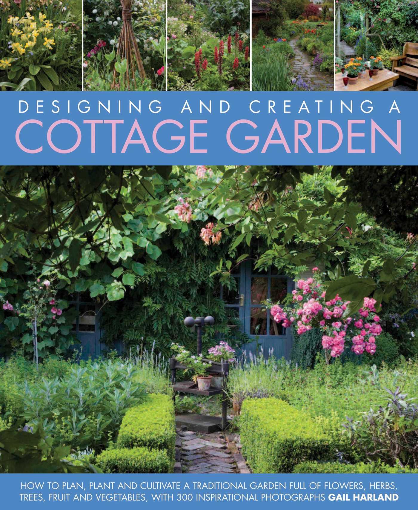 Vorderes Coverbild Designing and Creating a Cottage Garden