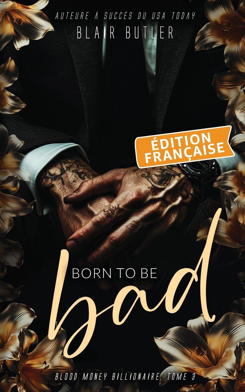 Vorderes Coverbild Born To Be Bad, Édition française
