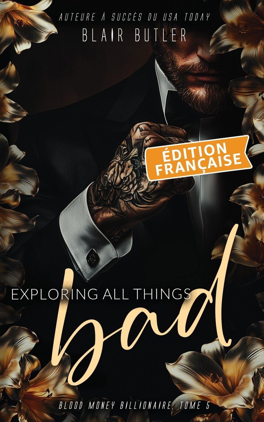 Vorderes Coverbild Exploring All Things Bad, Édition française