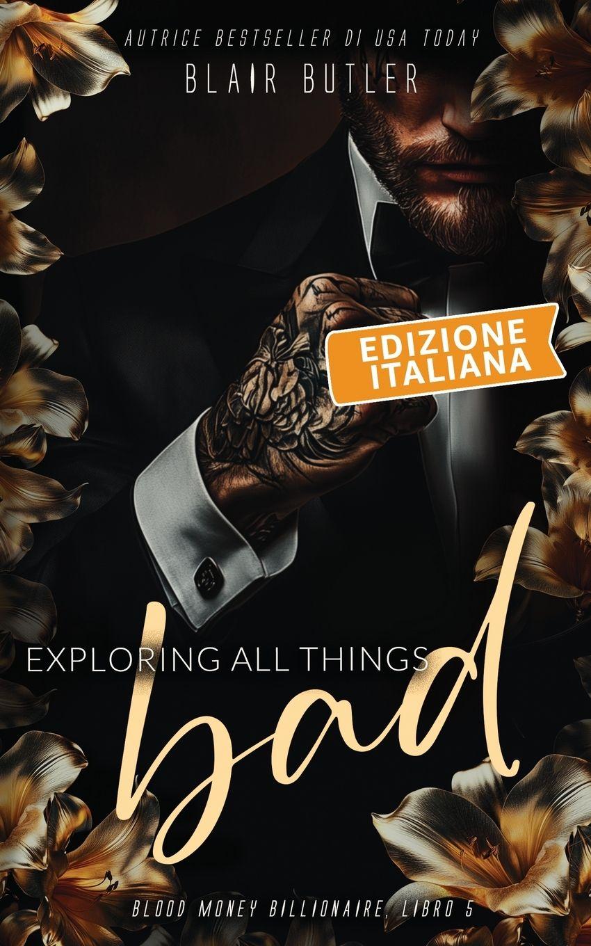 Vorderes Coverbild Exploring All Things Bad, Edizione italiana