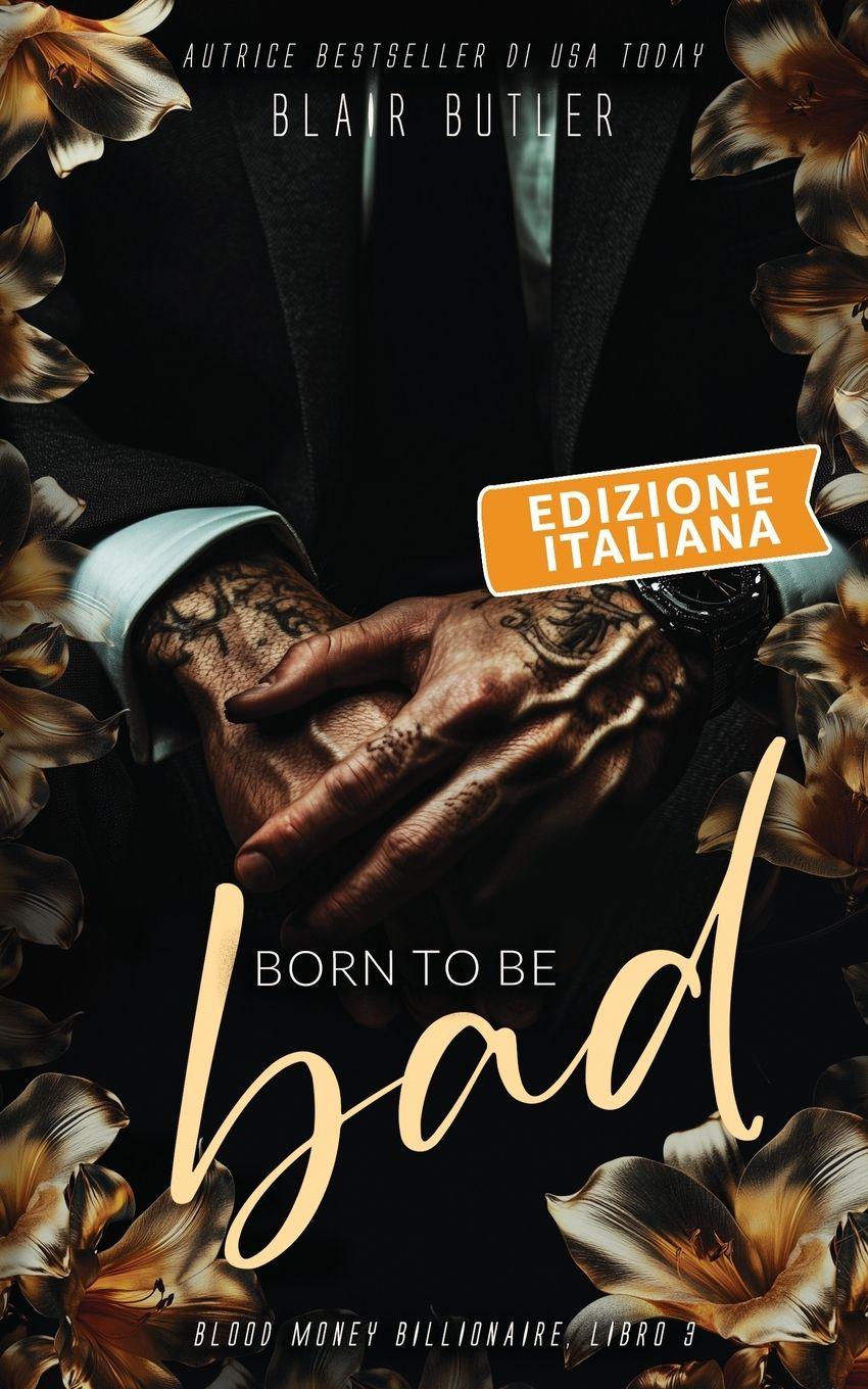 Vorderes Coverbild Born To Be Bad, Edizione italiana