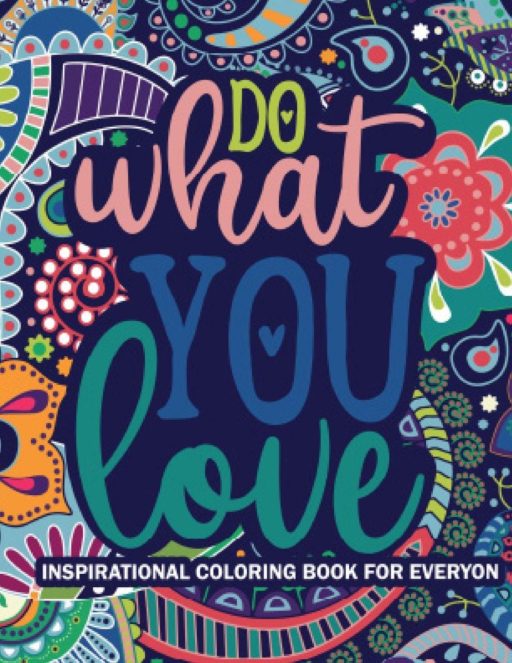 Vorderes Coverbild Do What You Love inspirational coloring book for everyone