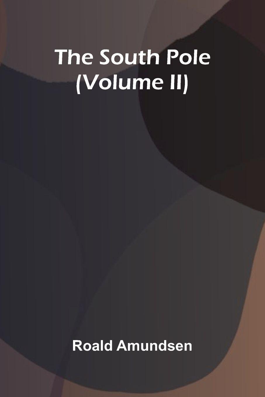 Vorderes Coverbild The South Pole (Volume Ii)