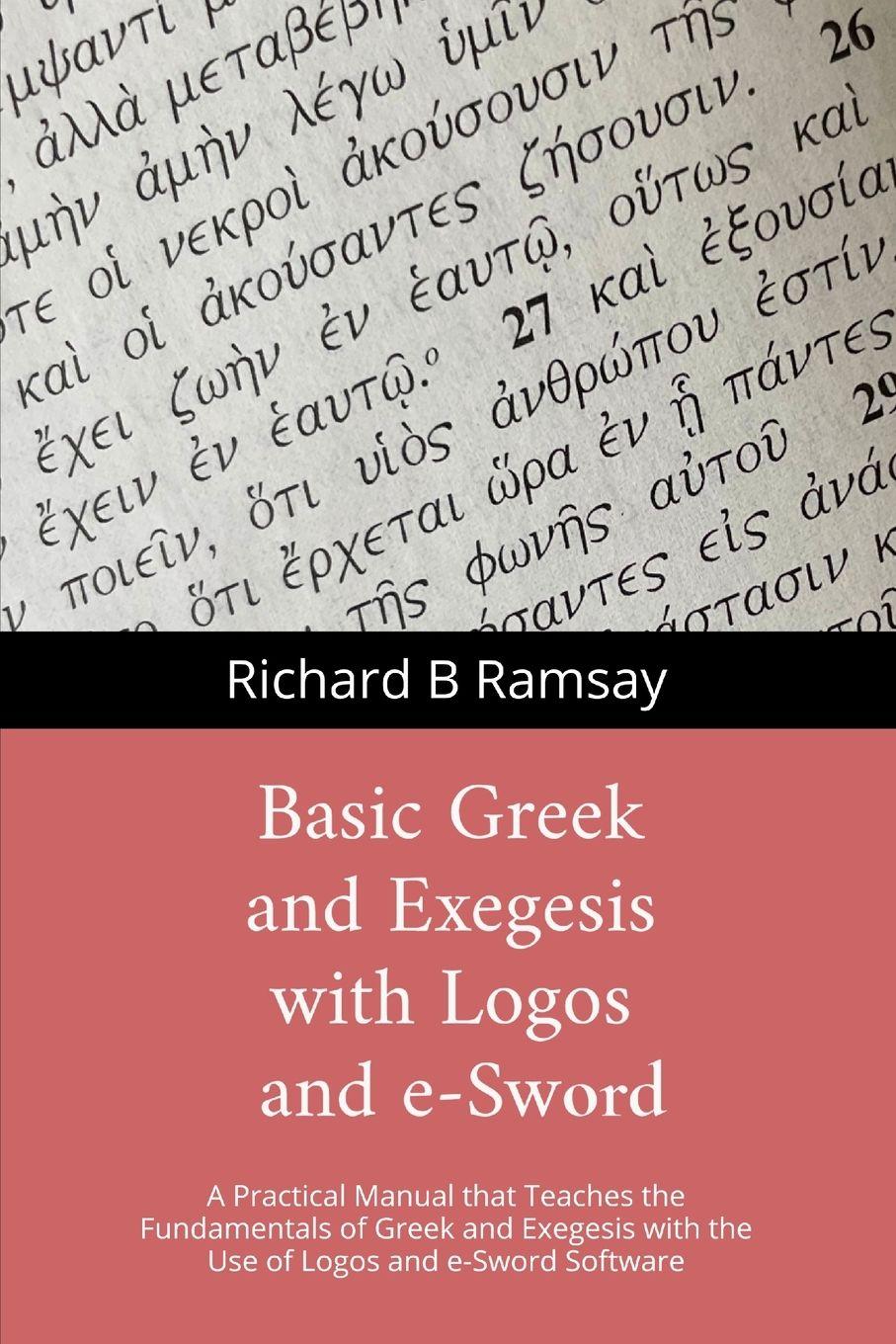 Vorderes Coverbild BASIC GREEK and EXEGESIS with Logos and e-Sword