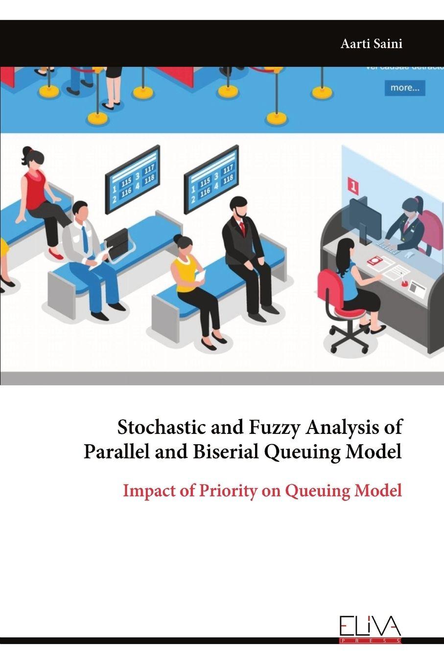 Vorderes Coverbild Stochastic and Fuzzy Analysis of Parallel and Biserial Queuing Model