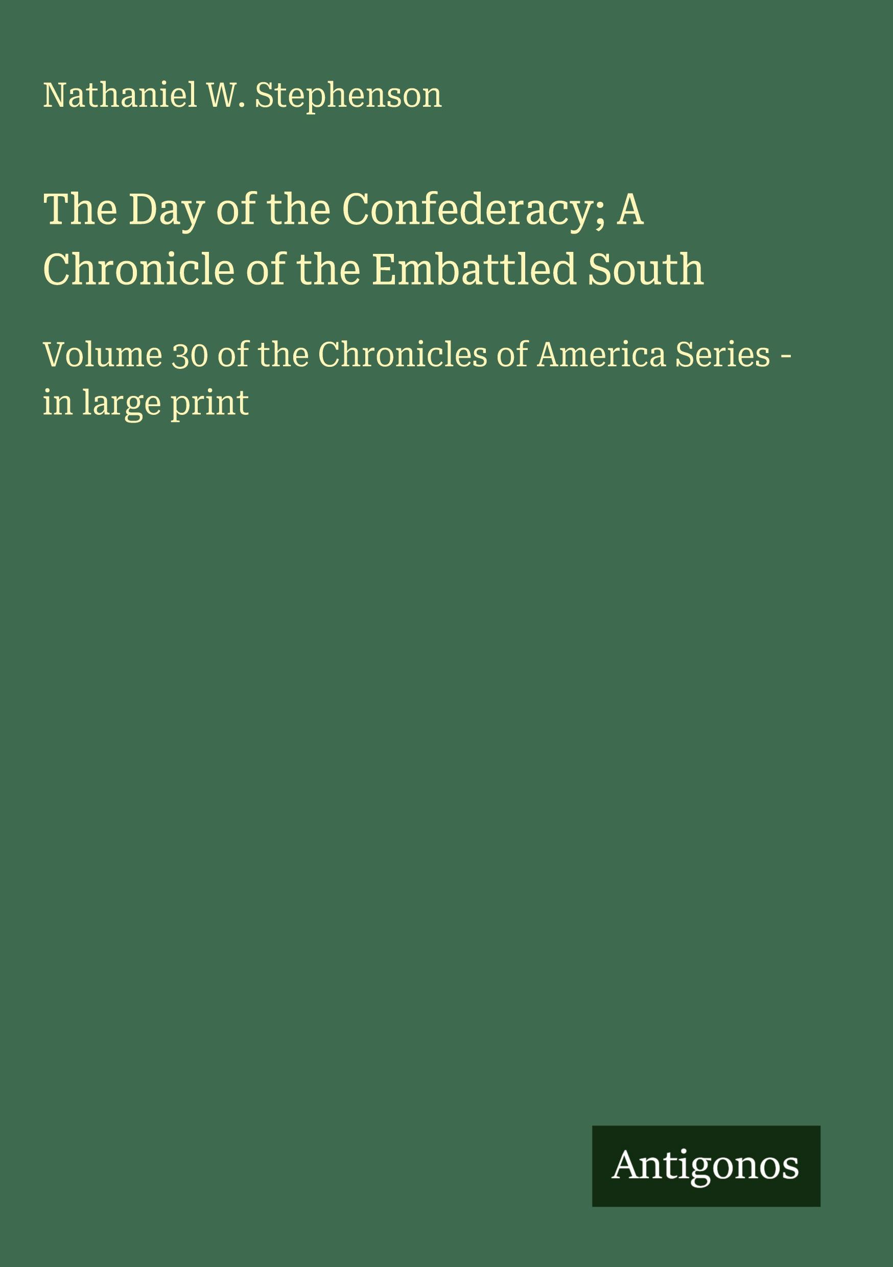 Vorderes Coverbild The Day of the Confederacy; A Chronicle of the Embattled South