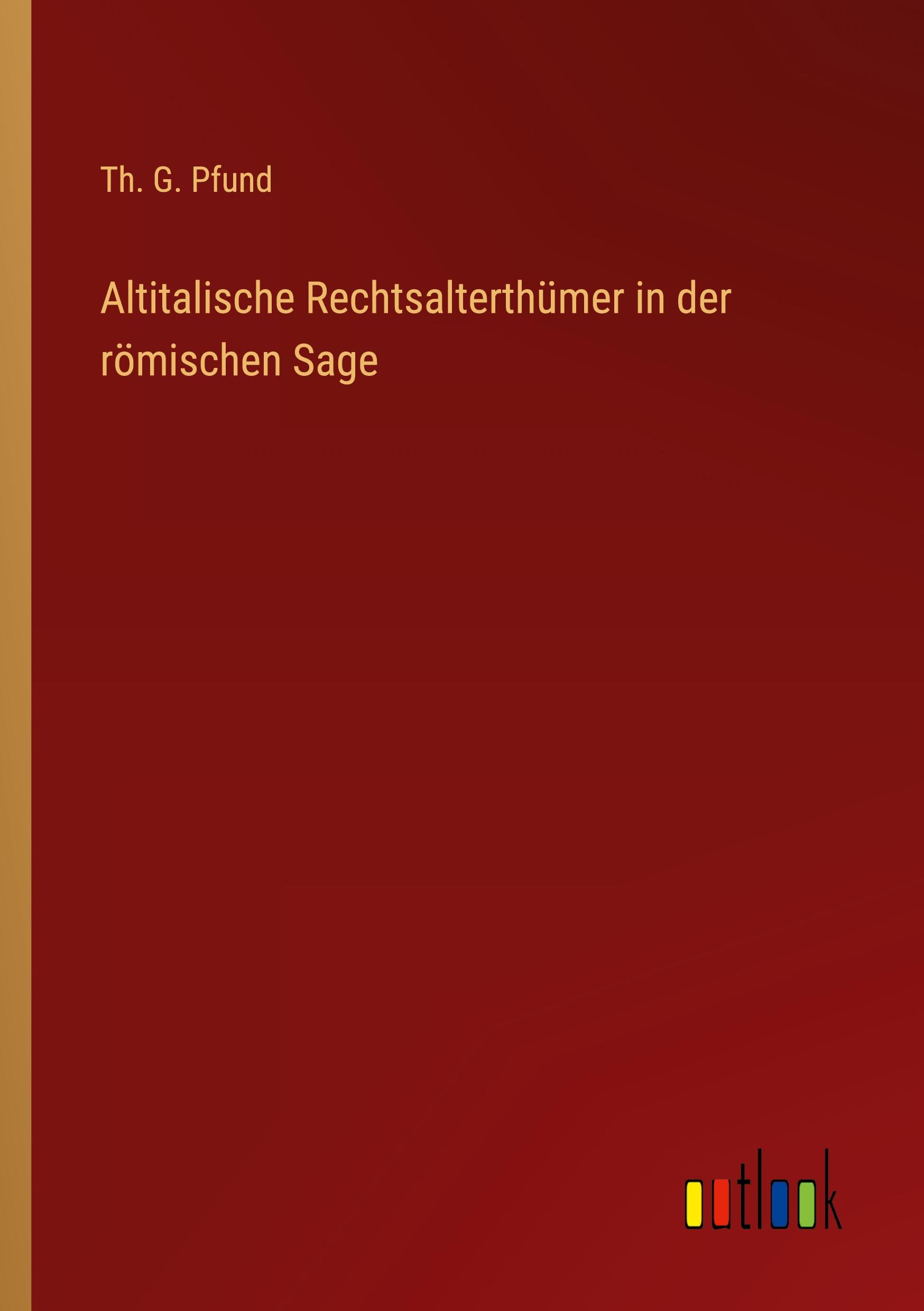 Vorderes Coverbild Altitalische Rechtsalterthümer in der römischen Sage