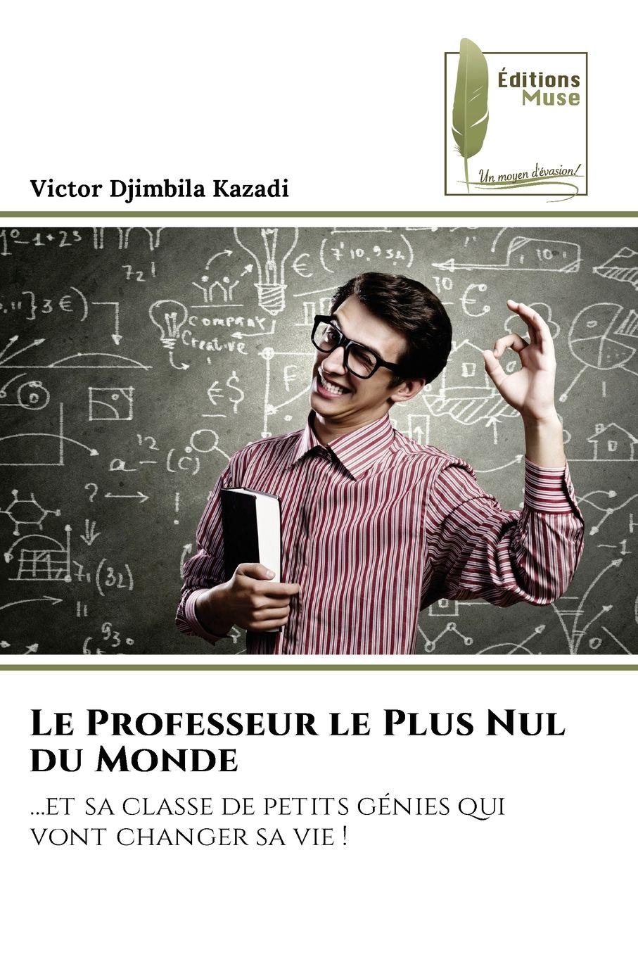 Vorderes Coverbild Le Professeur le Plus Nul du Monde