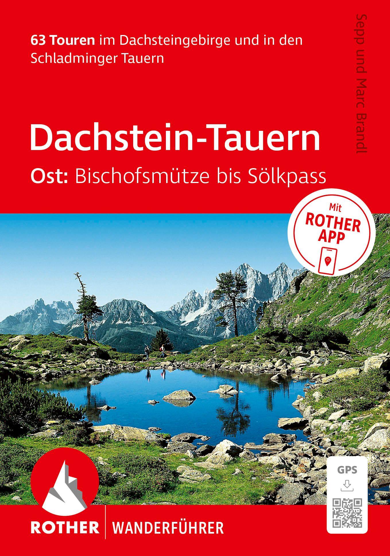 Vorderes Coverbild ROTHER Wanderführer Dachstein-Tauern Ost: Bischofsmütze bis Sölkpass. 63 Touren im Dachsteingebirge und in den Schladminger Tauern