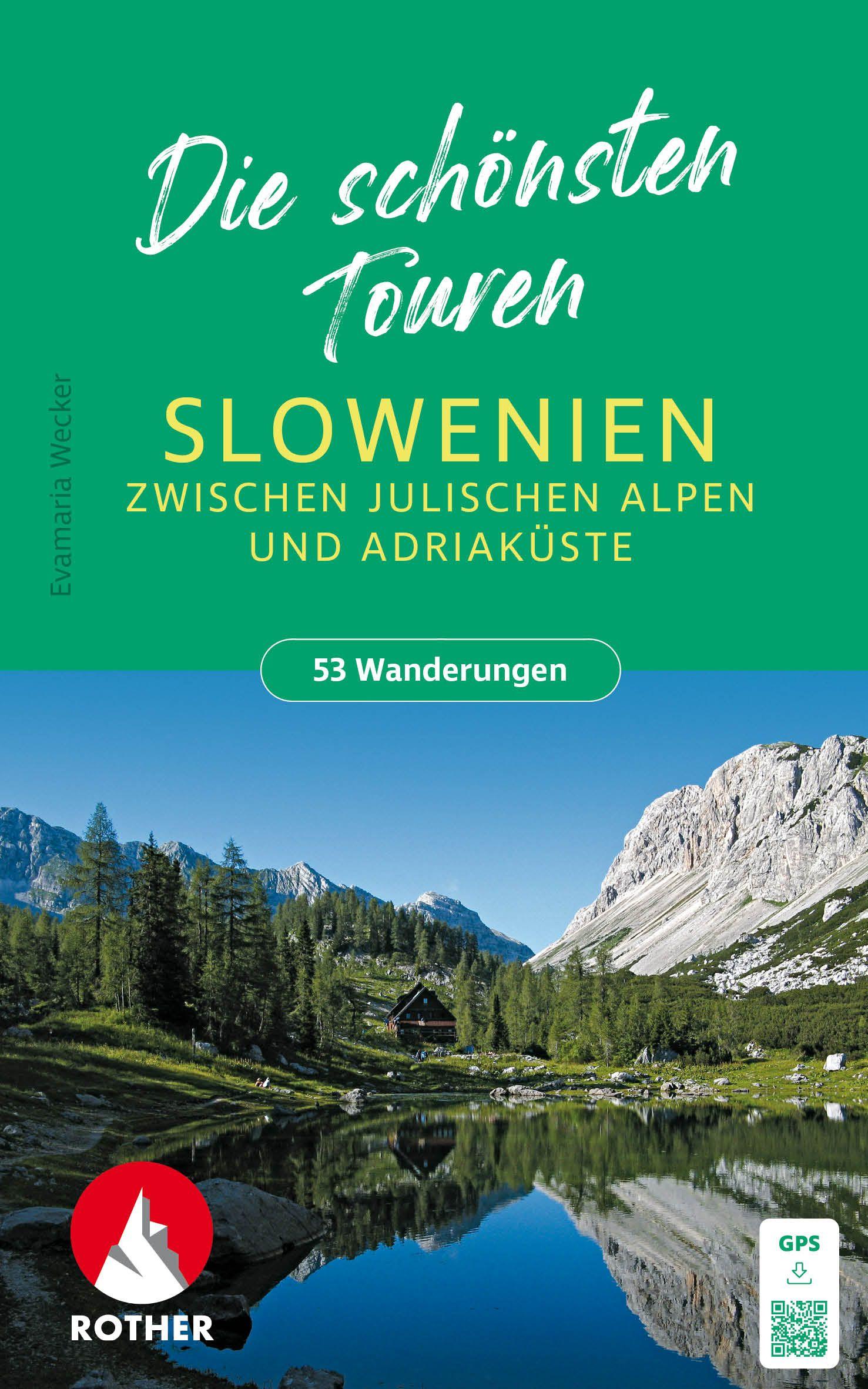 Vorderes Coverbild ROTHER Wanderbuch Slowenien - Die schönsten Touren zwischen Julischen Alpen und Adriaküste. 53 Touren