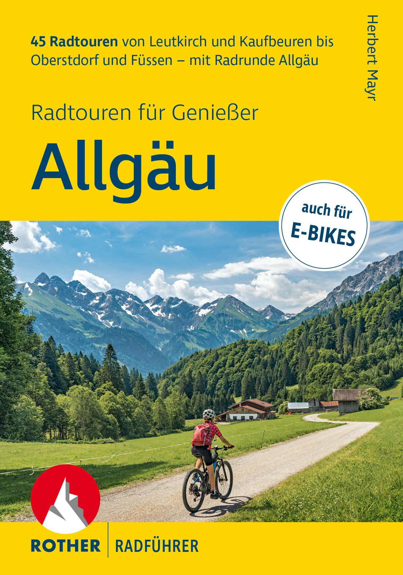 Vorderes Coverbild ROTHER Radführer Allgäu - Radtouren für Genießer. 45 Radtouren von Leutkirch und Kaufbeuren bis Oberstdorf und Füssen - mit Radrunde Allgäu