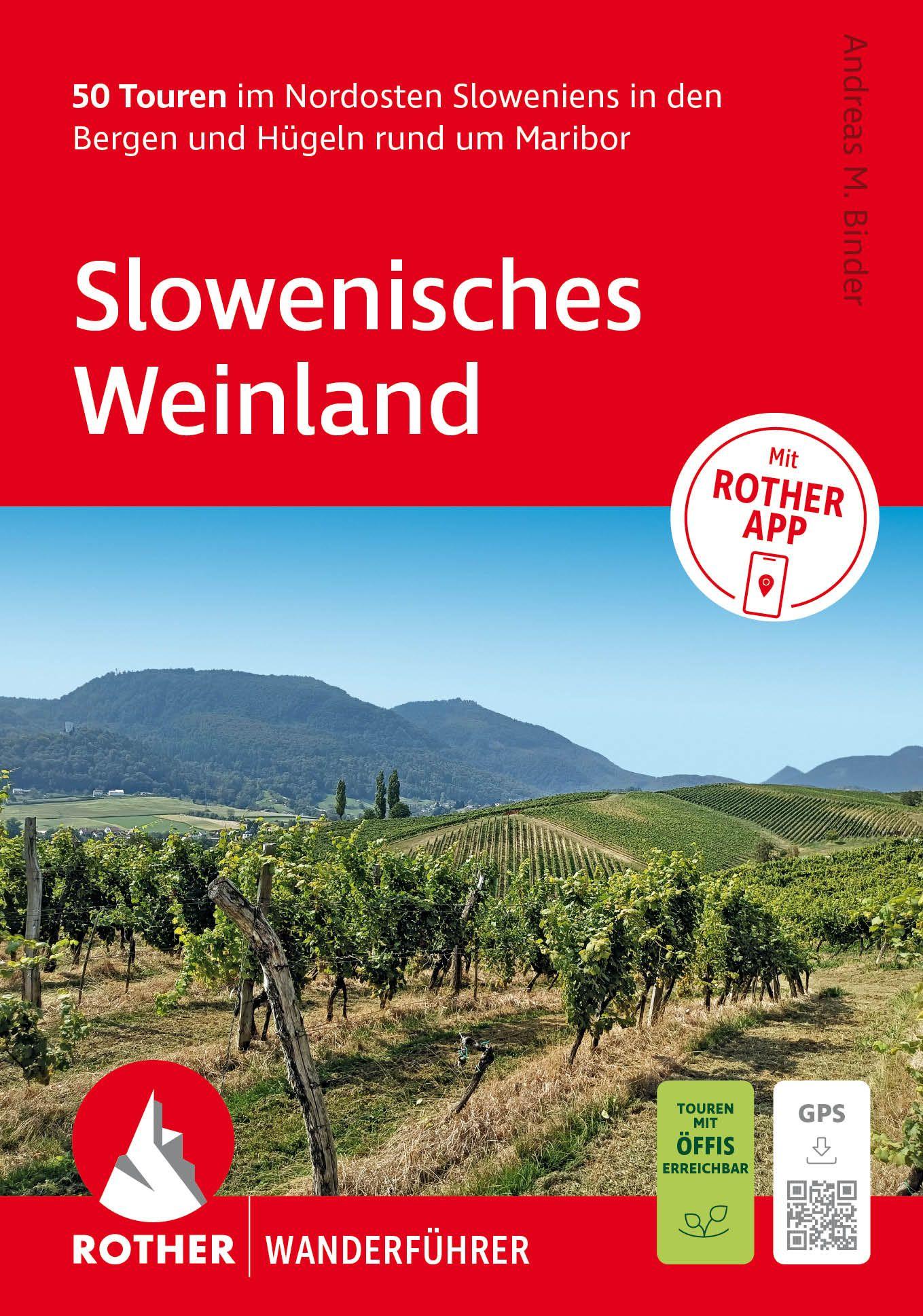 Vorderes Coverbild ROTHER Wanderführer Slowenisches Weinland. 50 Touren im Nordosten Sloweniens in den Bergen und Hügeln rund um Maribor