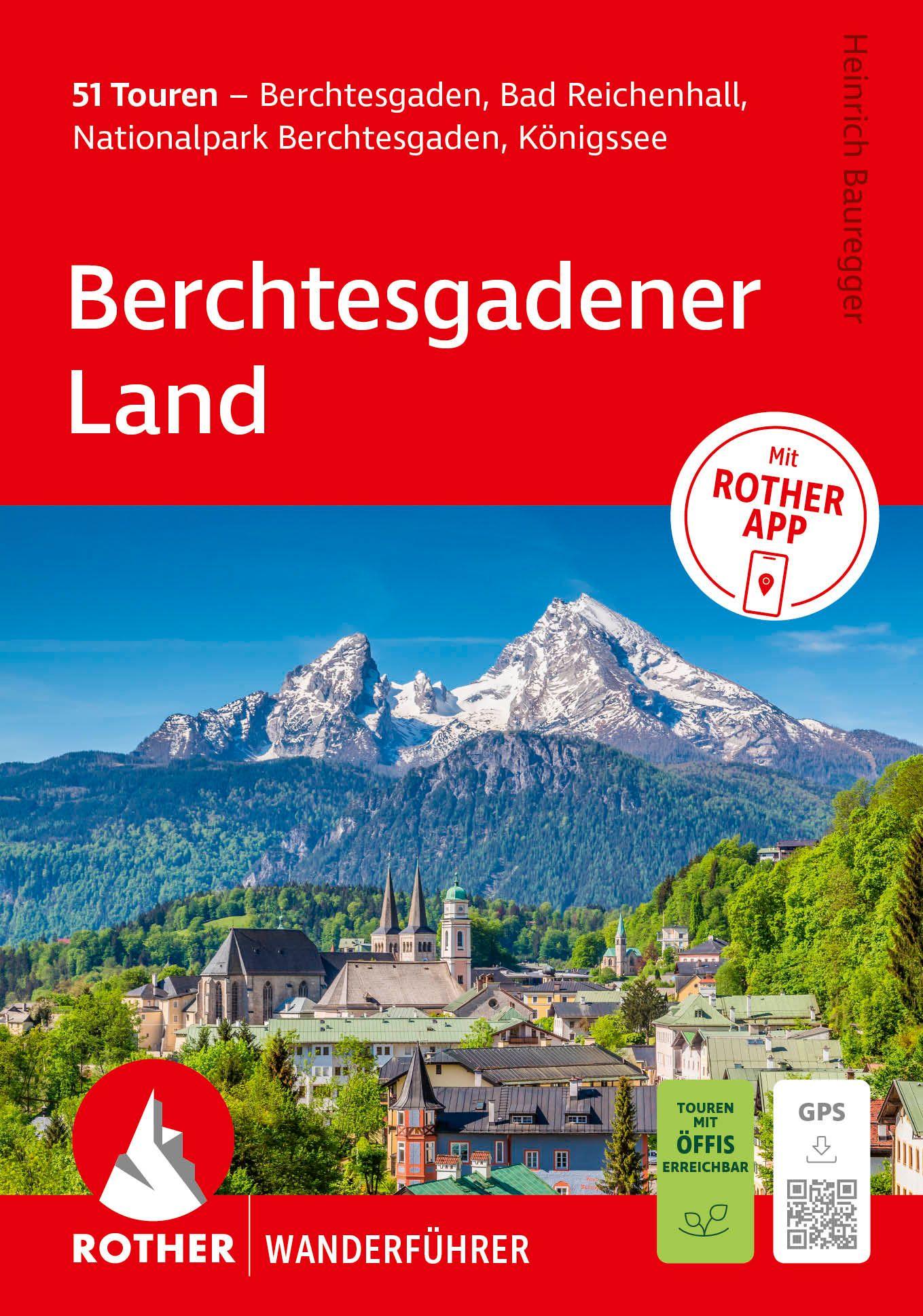 Vorderes Coverbild ROTHER Wanderführer Berchtesgadener Land. 51 Touren - Berchtesgaden, Bad Reichenhall, Nationalpark Berchtesgaden, Königssee