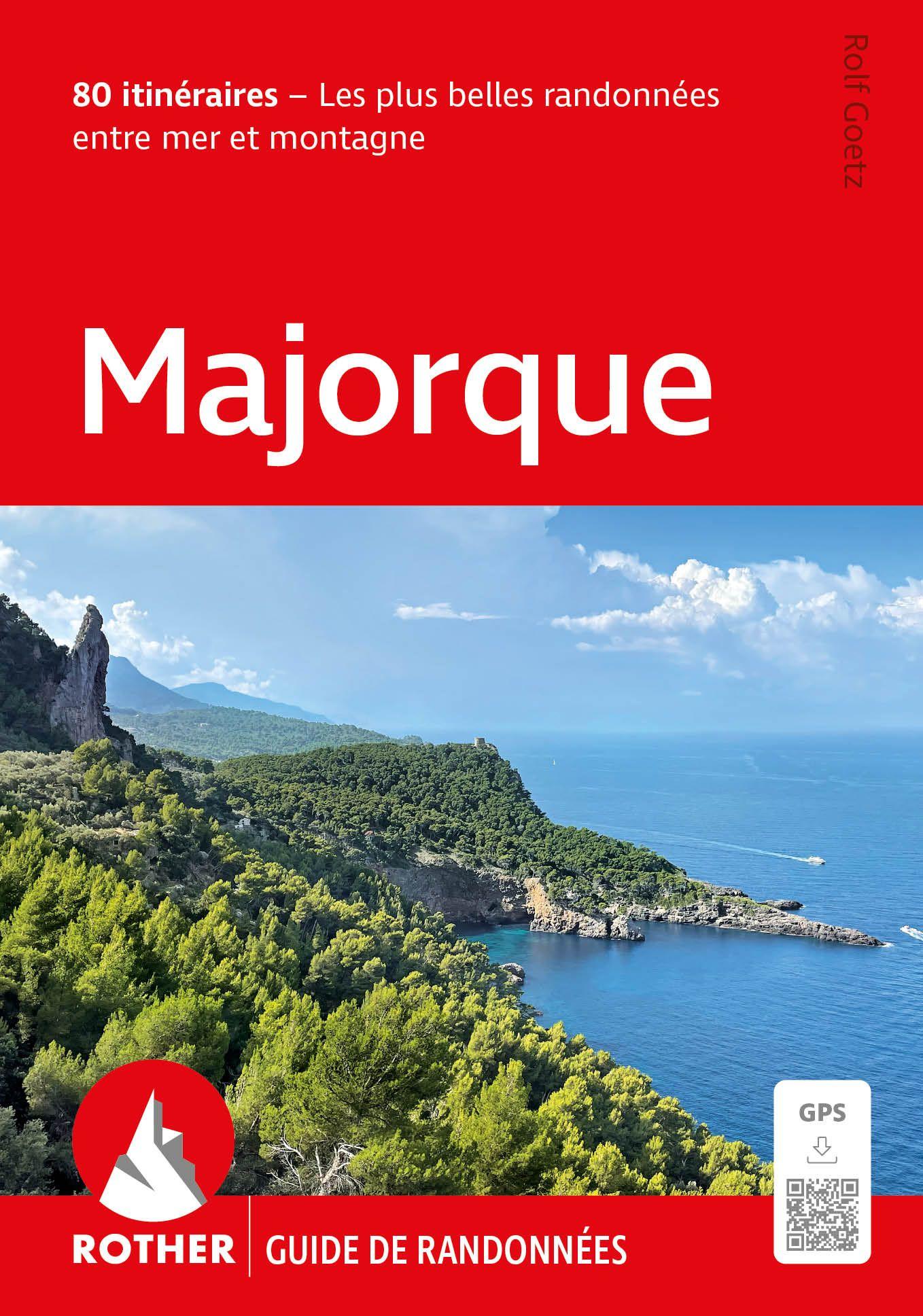 Vorderes Coverbild ROTHER Guide de randonnées Majorque. 80 itinéraires - Les plus belles randonnées entre mer et montagne