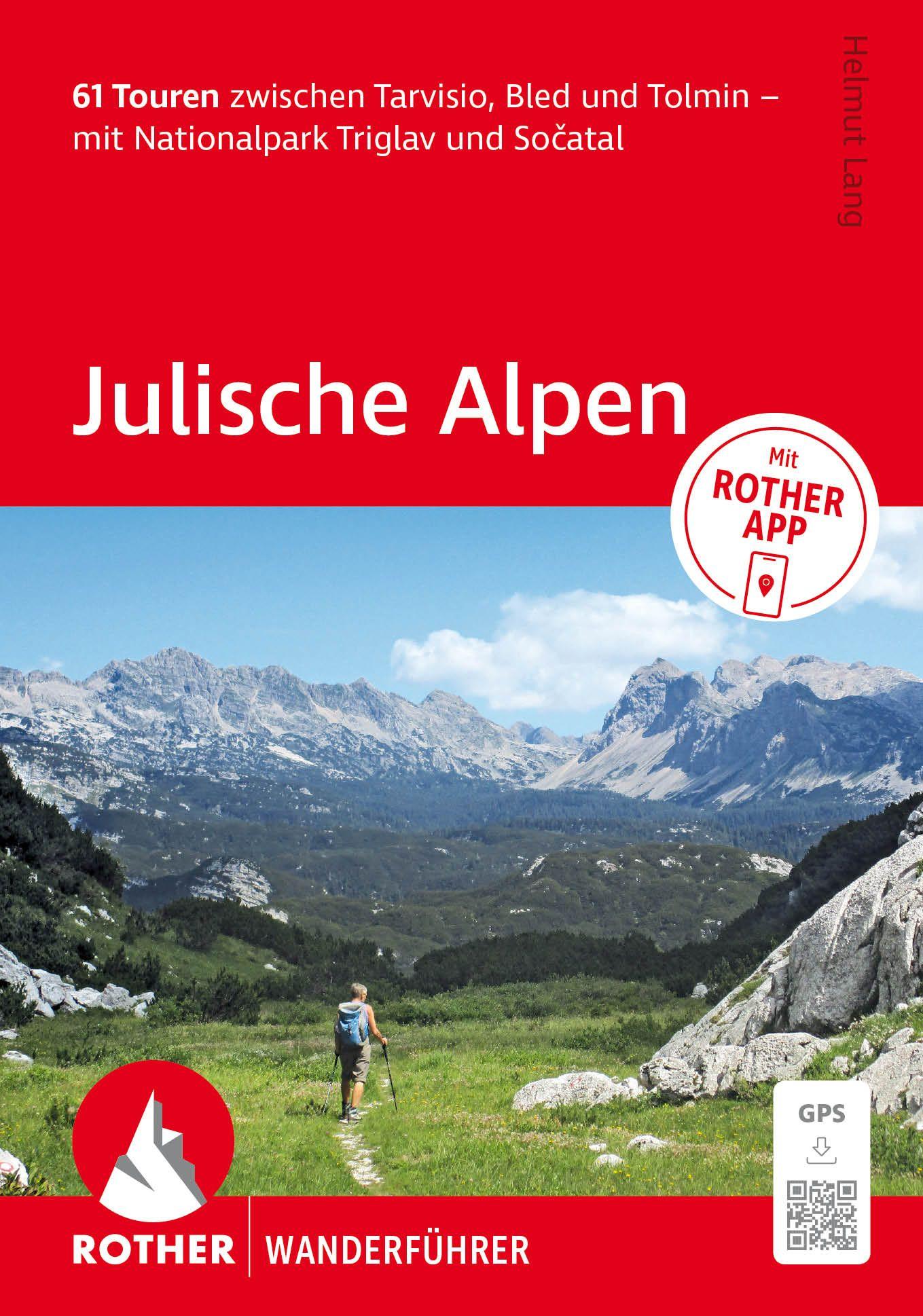 Vorderes Coverbild ROTHER Wanderführer Julische Alpen. 61 Touren zwischen Tarvisio, Bled und Tolmin - mit Nationalpark Triglav und So¿atal