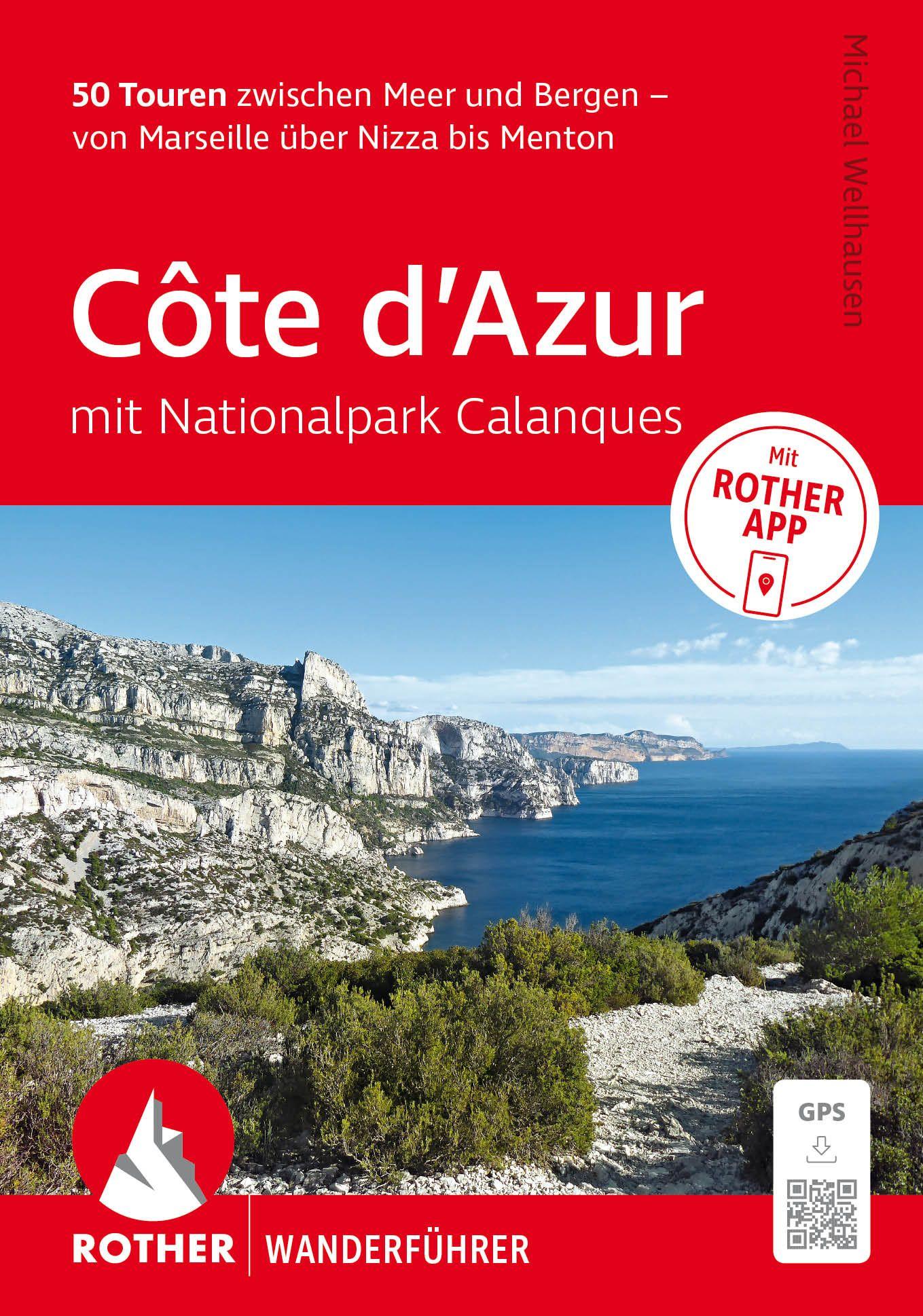 Vorderes Coverbild ROTHER Wanderführer Côte d'Azur - mit Nationalpark Calanques: 50 Touren zwischen Meer und Bergen - von Marseille über Nizza bis Menton.