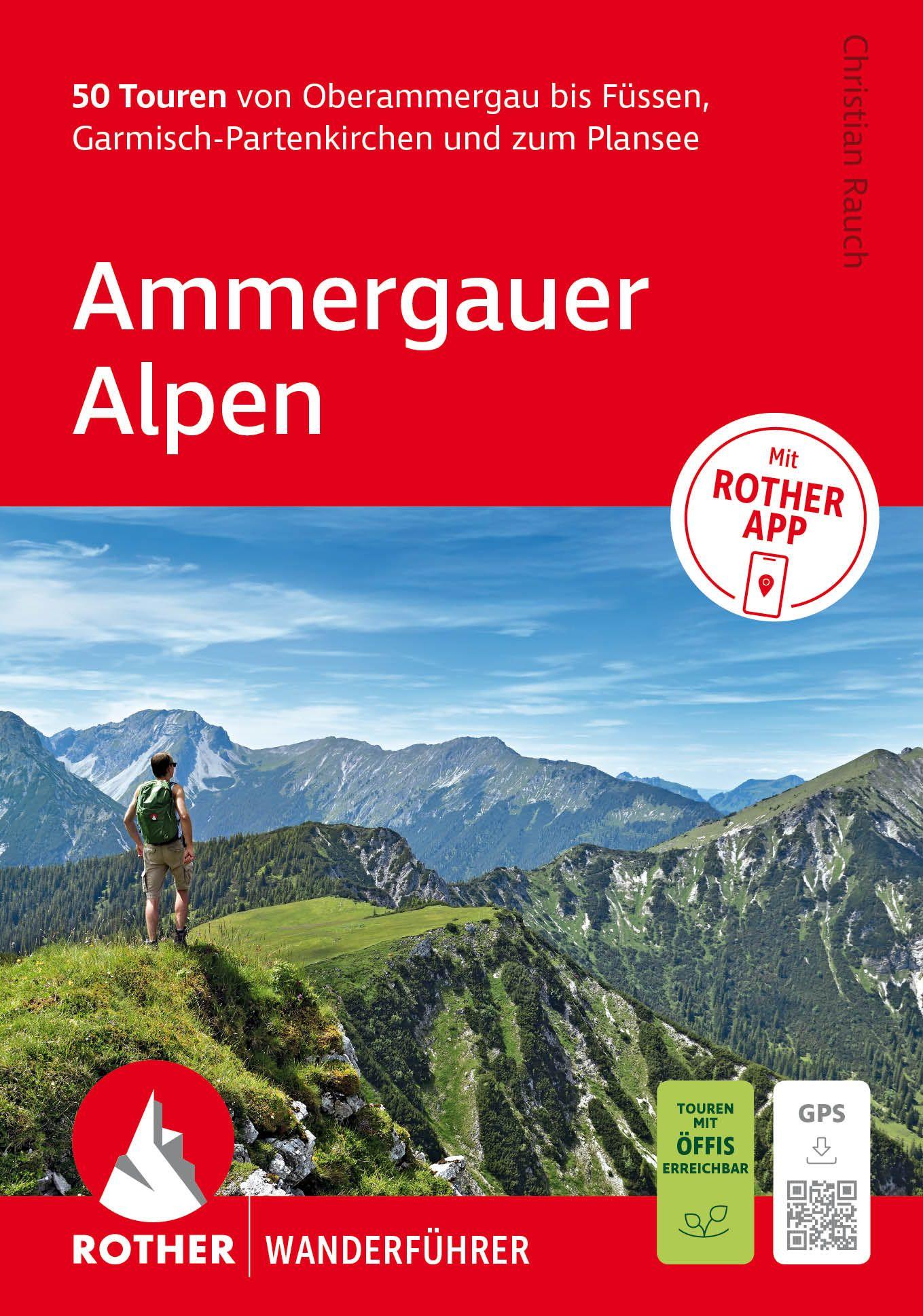 Vorderes Coverbild ROTHER Wanderführer Ammergauer Alpen. 50 Touren von Oberammergau bis Füssen, Garmisch-Partenkirchen und zum Plansee