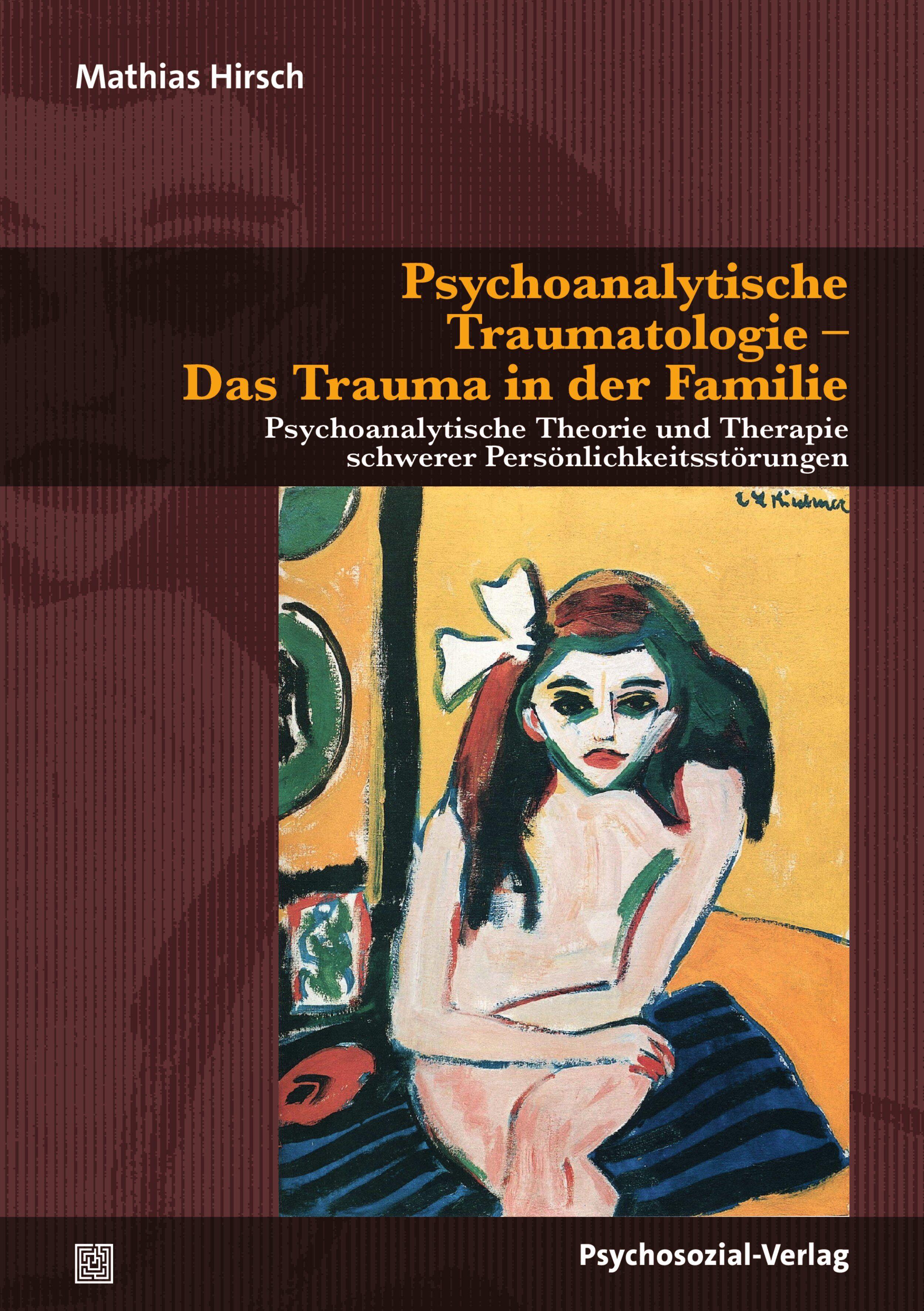 Vorderes Coverbild Psychoanalytische Traumatologie - Das Trauma in der Familie