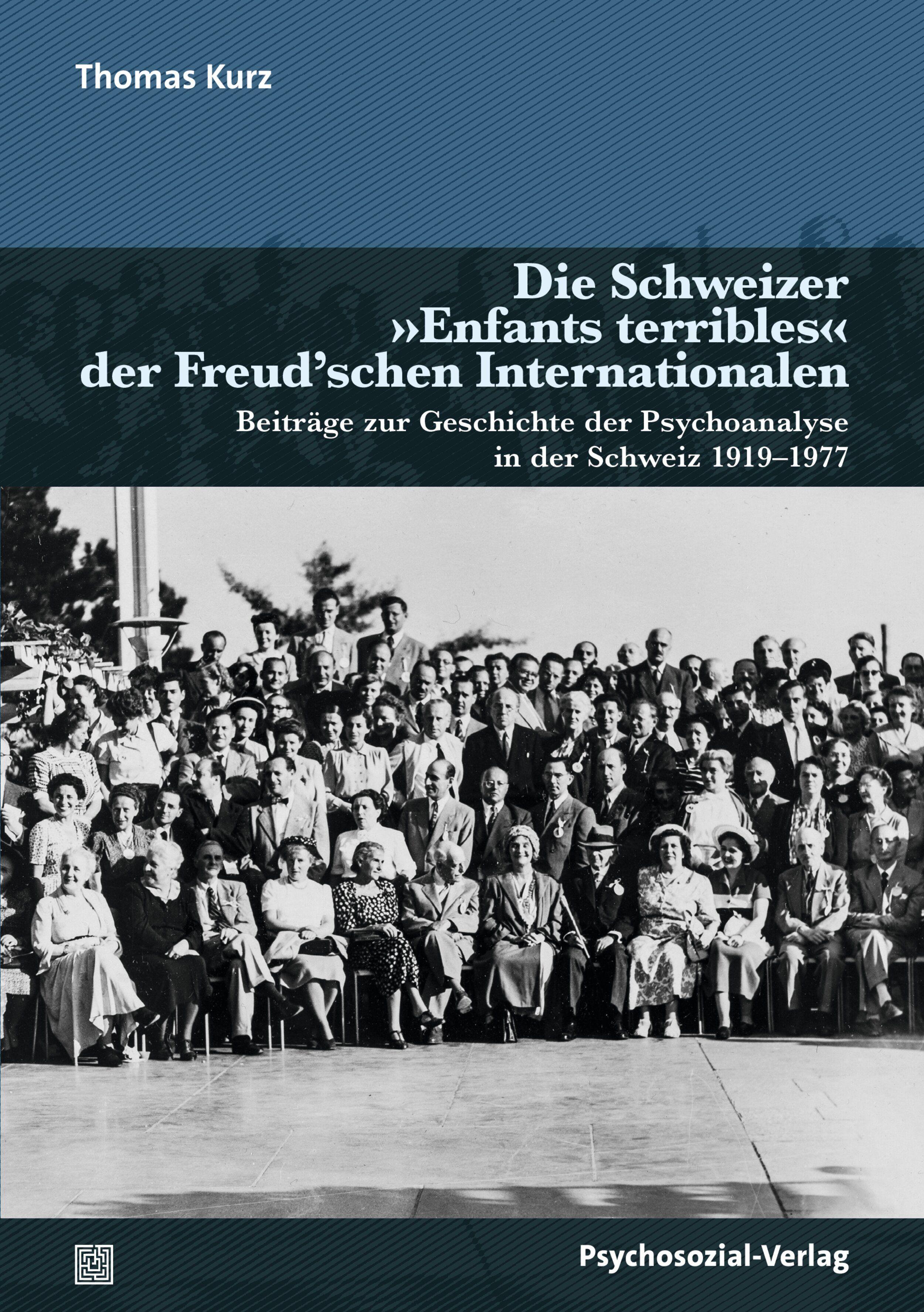 Vorderes Coverbild Die Schweizer 'Enfants terribles' der Freud'schen Internationalen