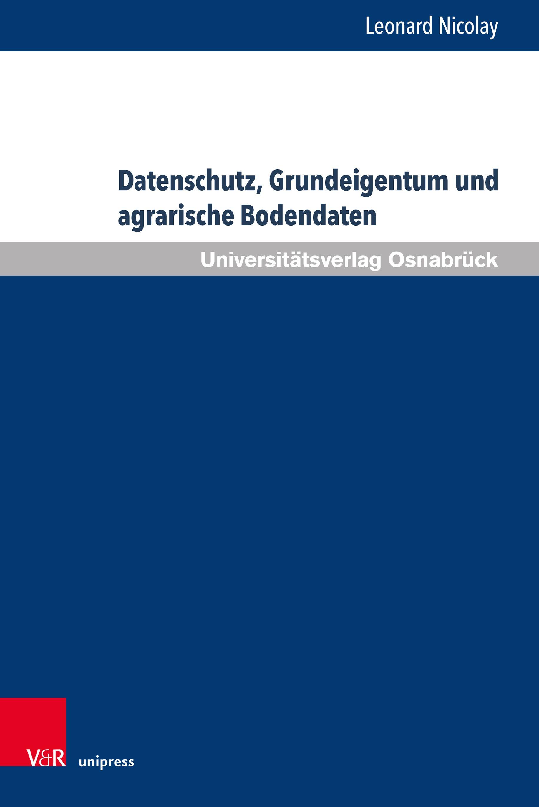 Vorderes Coverbild Datenschutz, Grundeigentum und agrarische Bodendaten