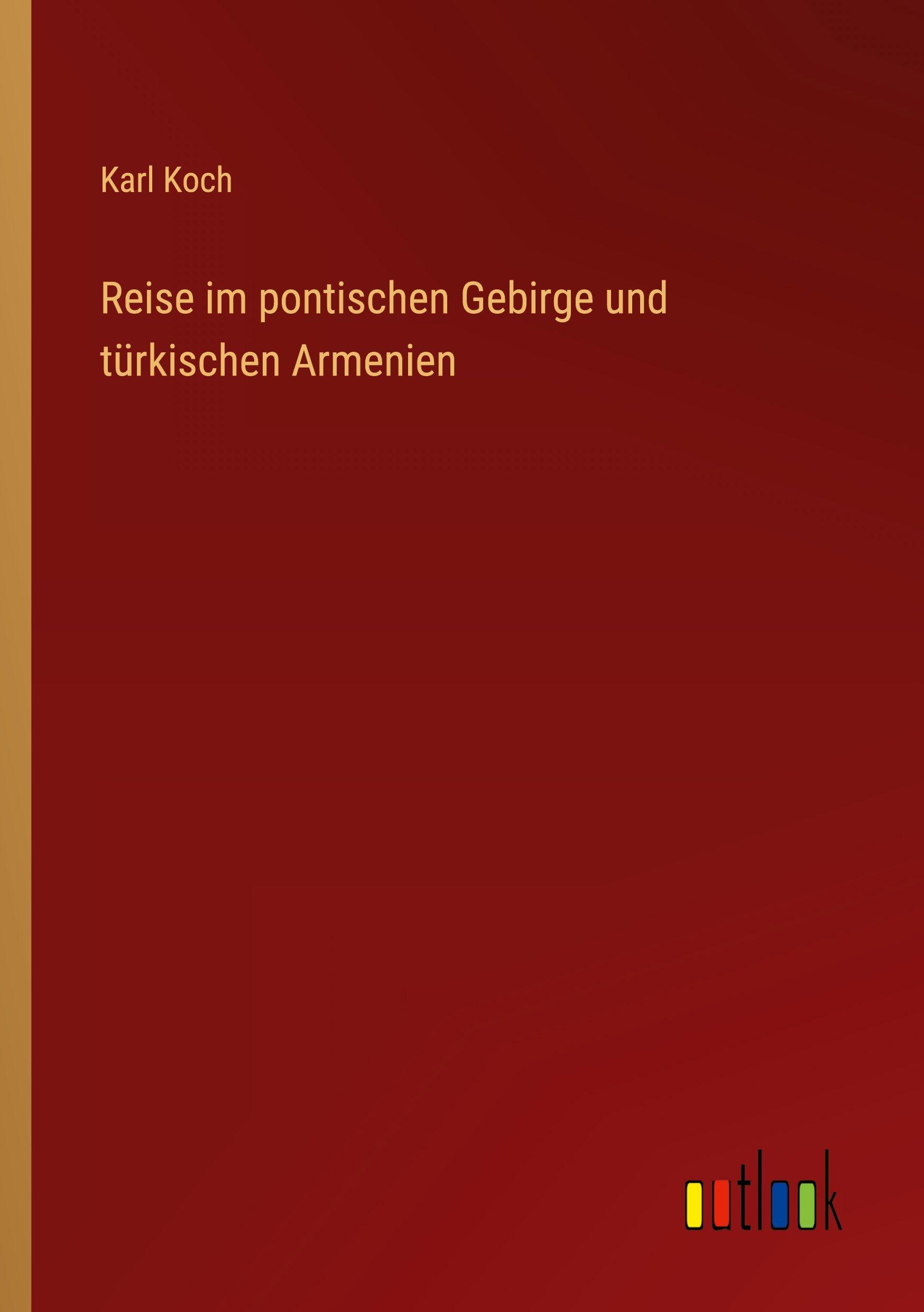 Vorderes Coverbild Reise im pontischen Gebirge und türkischen Armenien