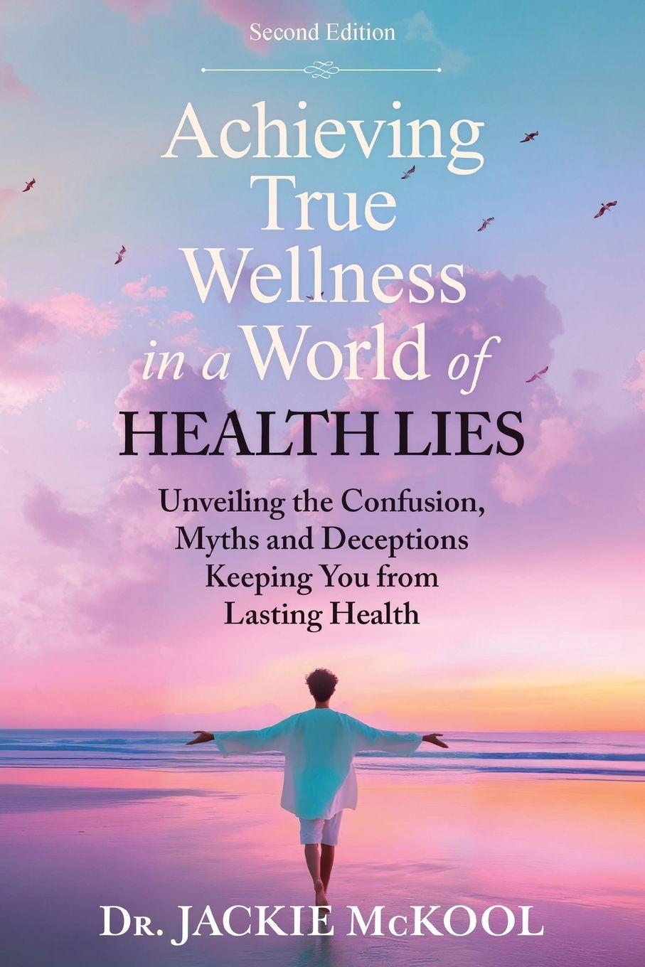 Vorderes Coverbild Achieving True Wellness in a World of Health Lies