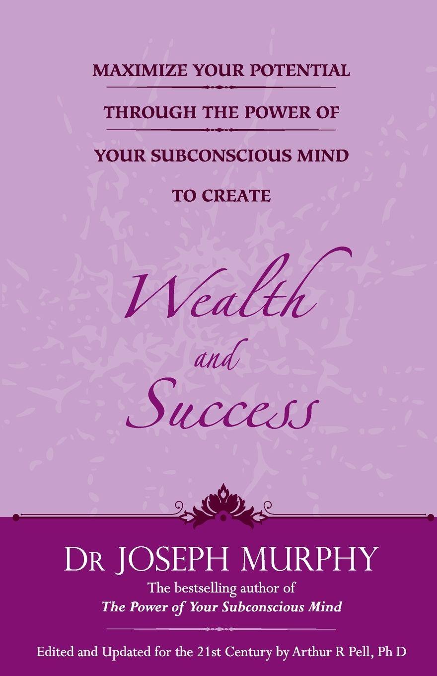 Vorderes Coverbild MAXIMIZE YOUR POTENTIAL THROUGH THE POWER OF YOUR SUBCONSCIOUS MIND TO CREATE WEALTH AND SUCCESS (ENGLISH)