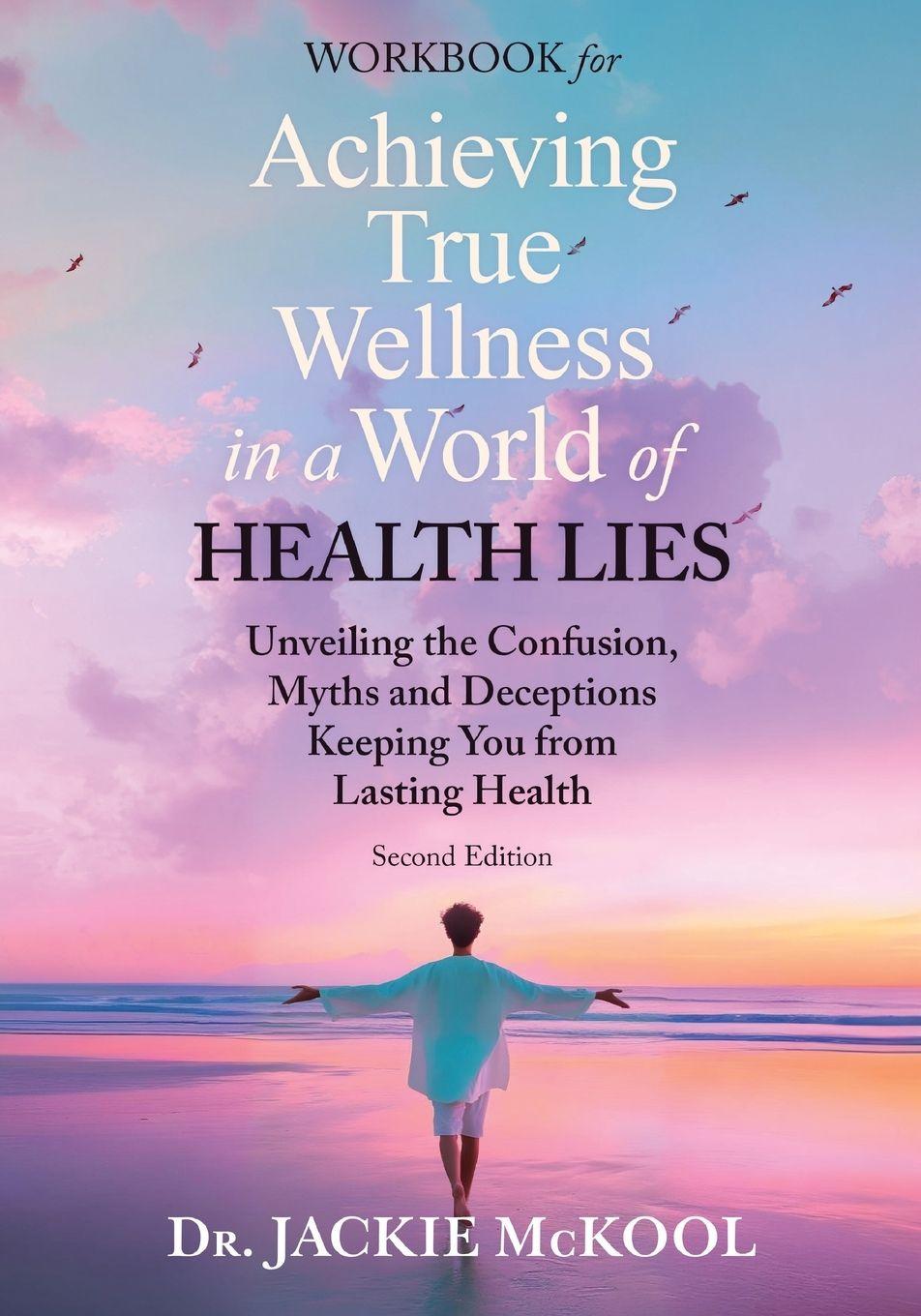 Vorderes Coverbild Achieving True Wellness in a World of Health Lies Workbook