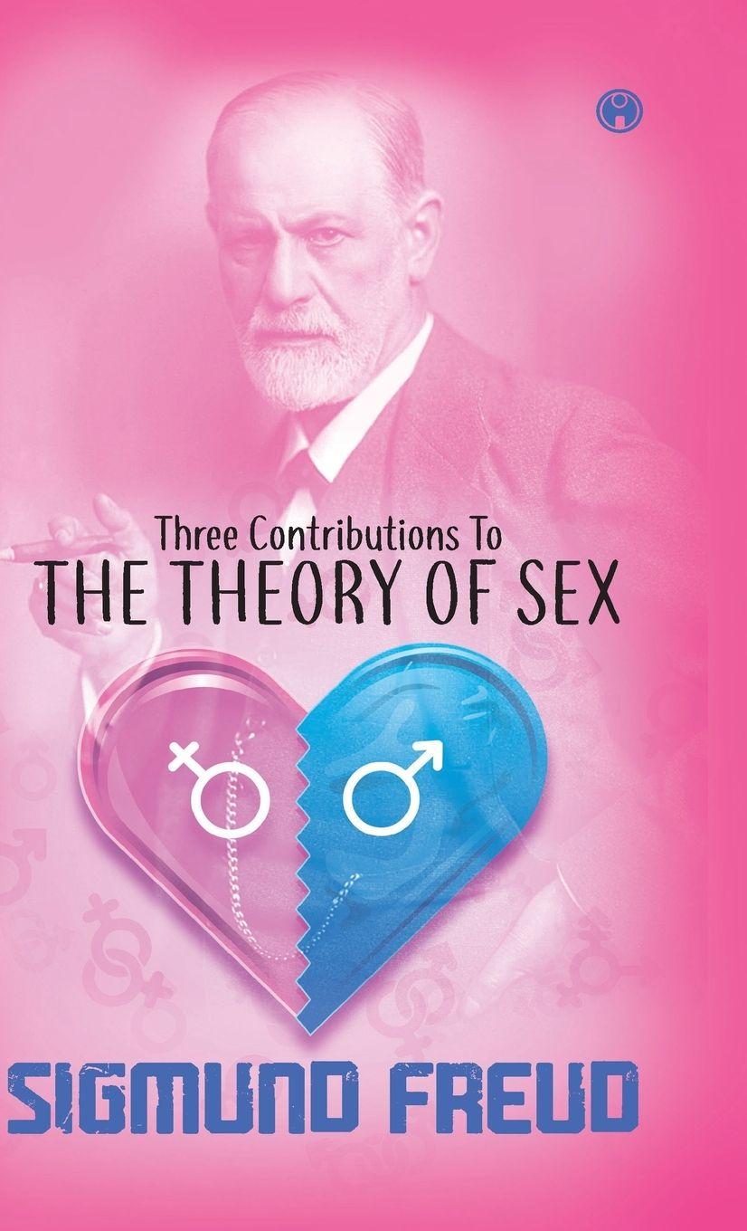Vorderes Coverbild Three Contributions to the Theory of Sex