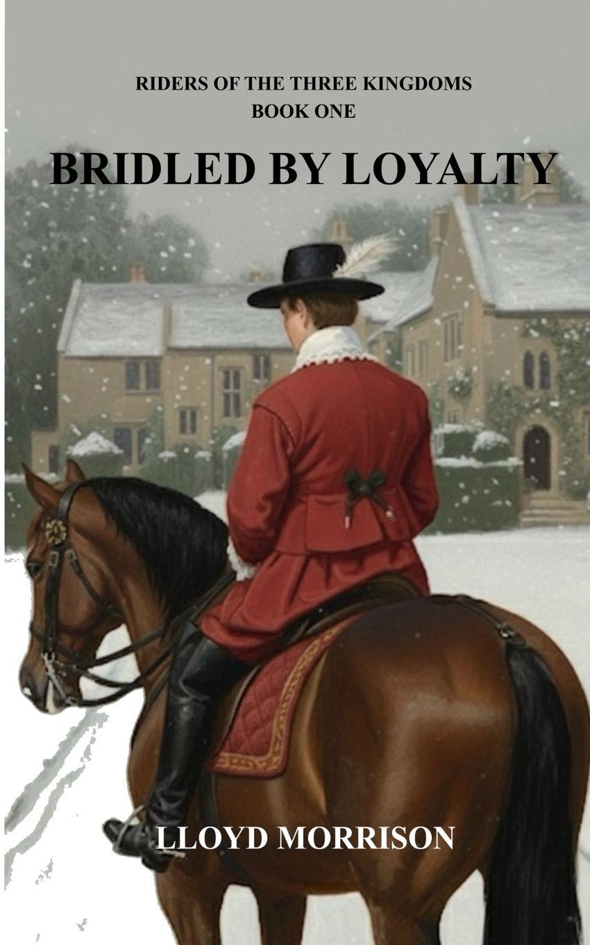 Vorderes Coverbild Bridled by Loyalty