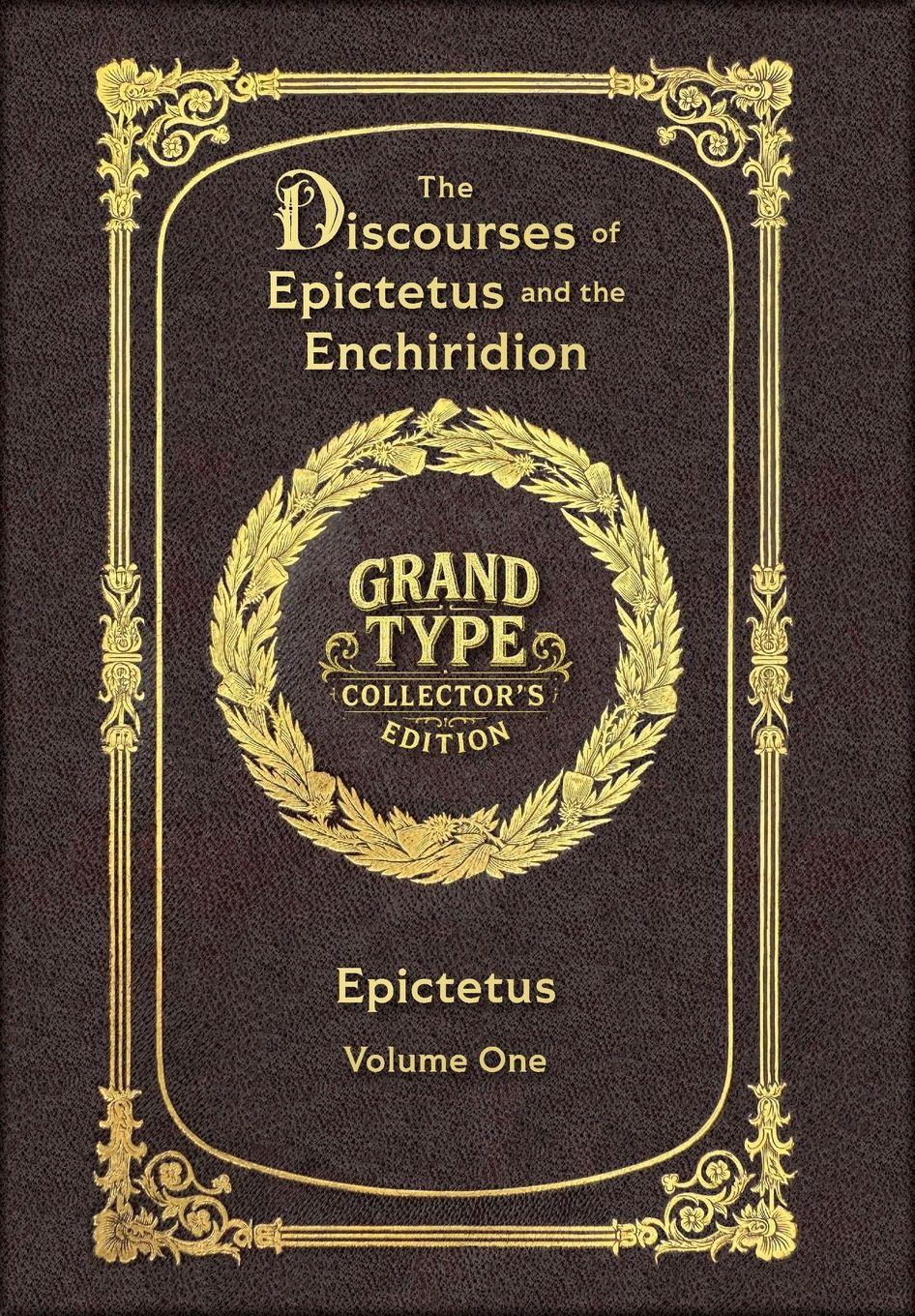 Vorderes Coverbild Large Print - The Discourses of Epictetus and the Enchiridion, Volume 1 of 2 - Grand Type Collector's Edition - Matte Hardcover with Dust Jacket