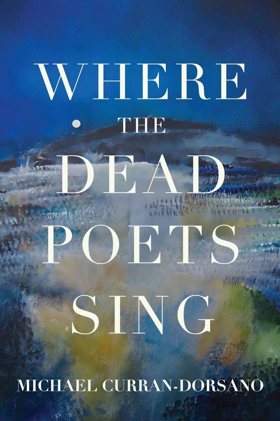 Vorderes Coverbild Where the Dead Poets Sing