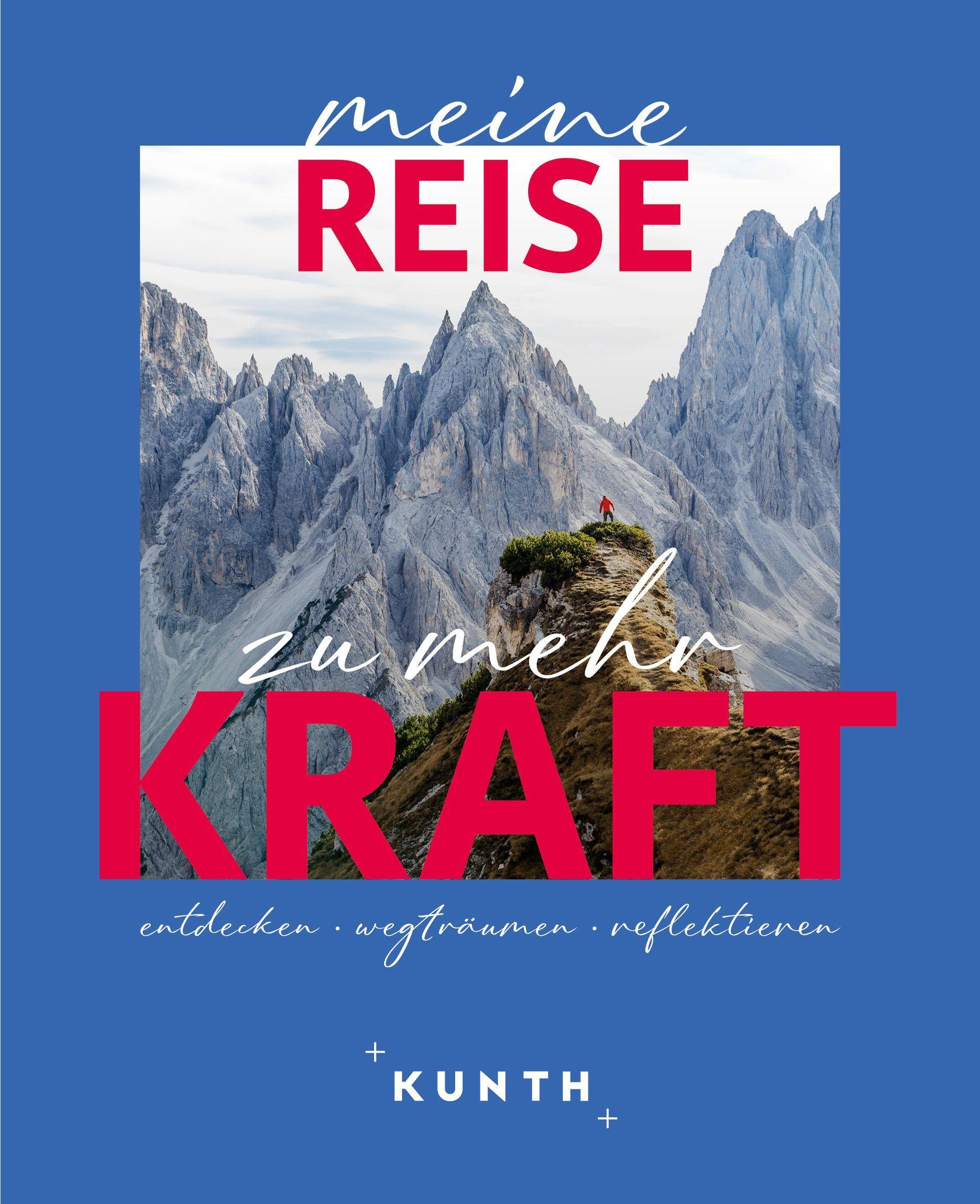 Vorderes Coverbild KUNTH Meine Reise zu mehr Kraft