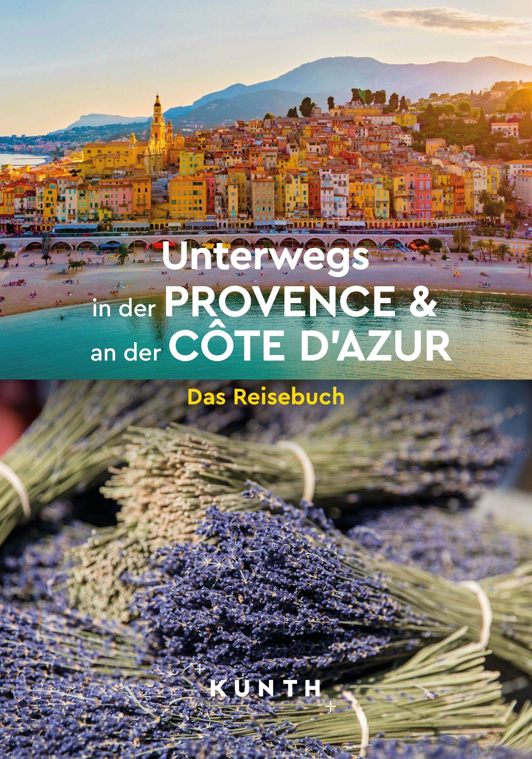 Vorderes Coverbild KUNTH Unterwegs in der Provence & an der Côte d'Azur