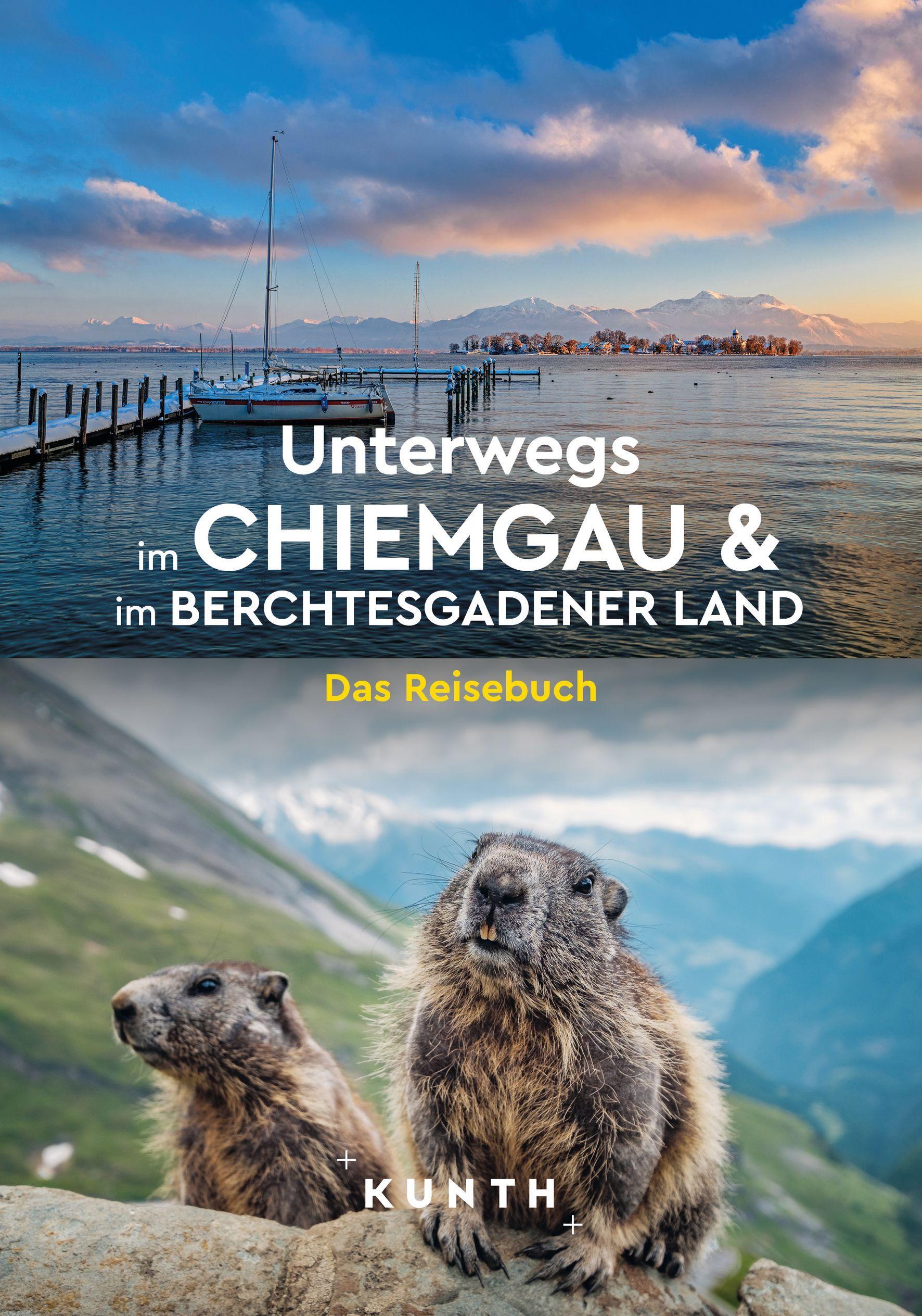 Vorderes Coverbild KUNTH Unterwegs im Chiemgau und im Berchtesgadener Land