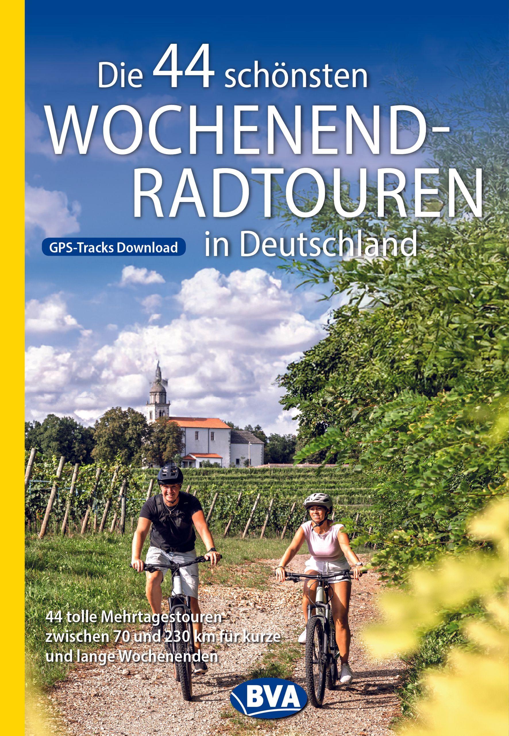 Vorderes Coverbild BVA Die 44 schönsten Wochenend-Radtouren in Deutschland