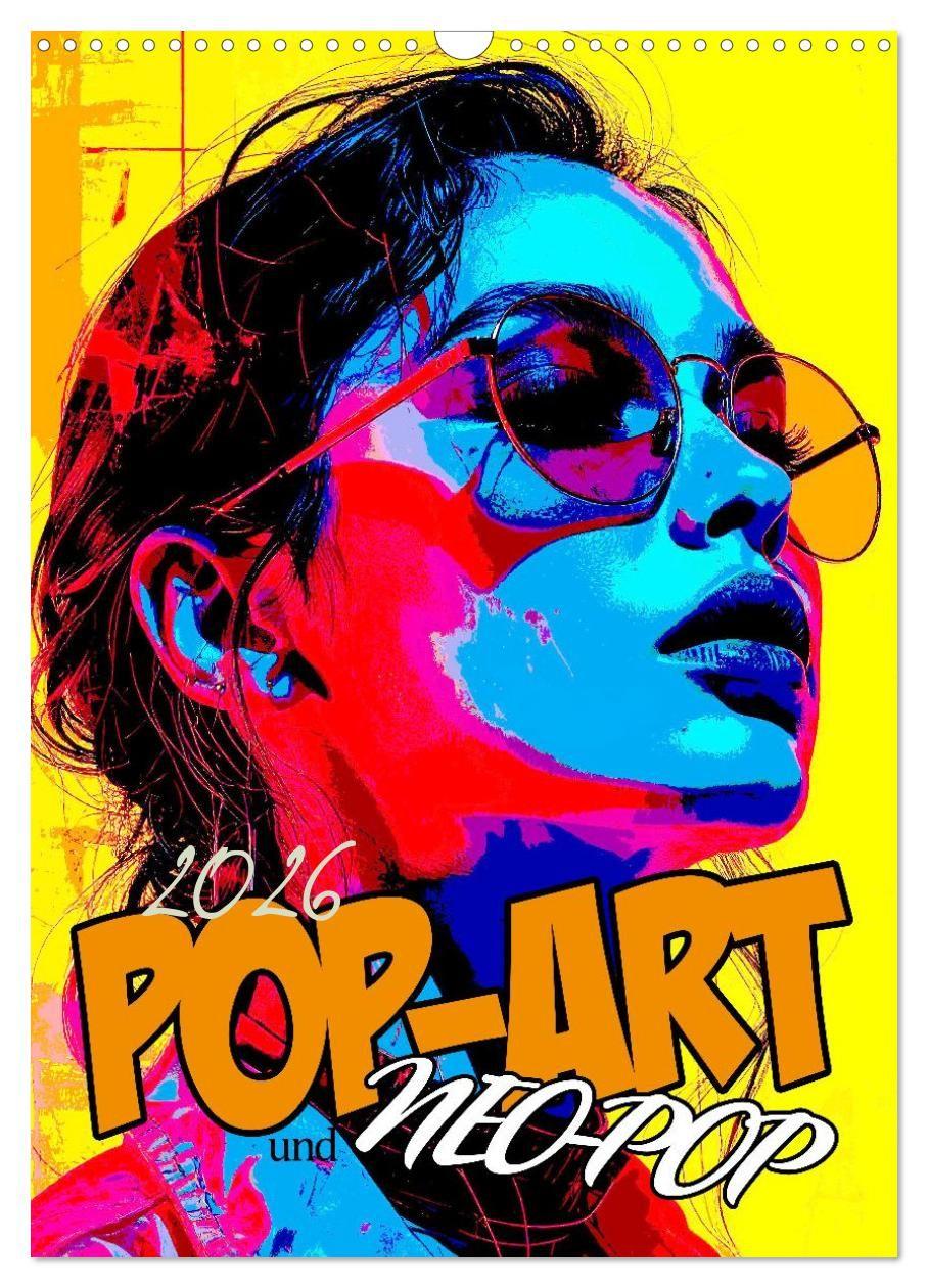 Vorderes Coverbild Pop-Art und Neo-Pop (Wandkalender 2026 DIN A3 hoch), CALVENDO Monatskalender