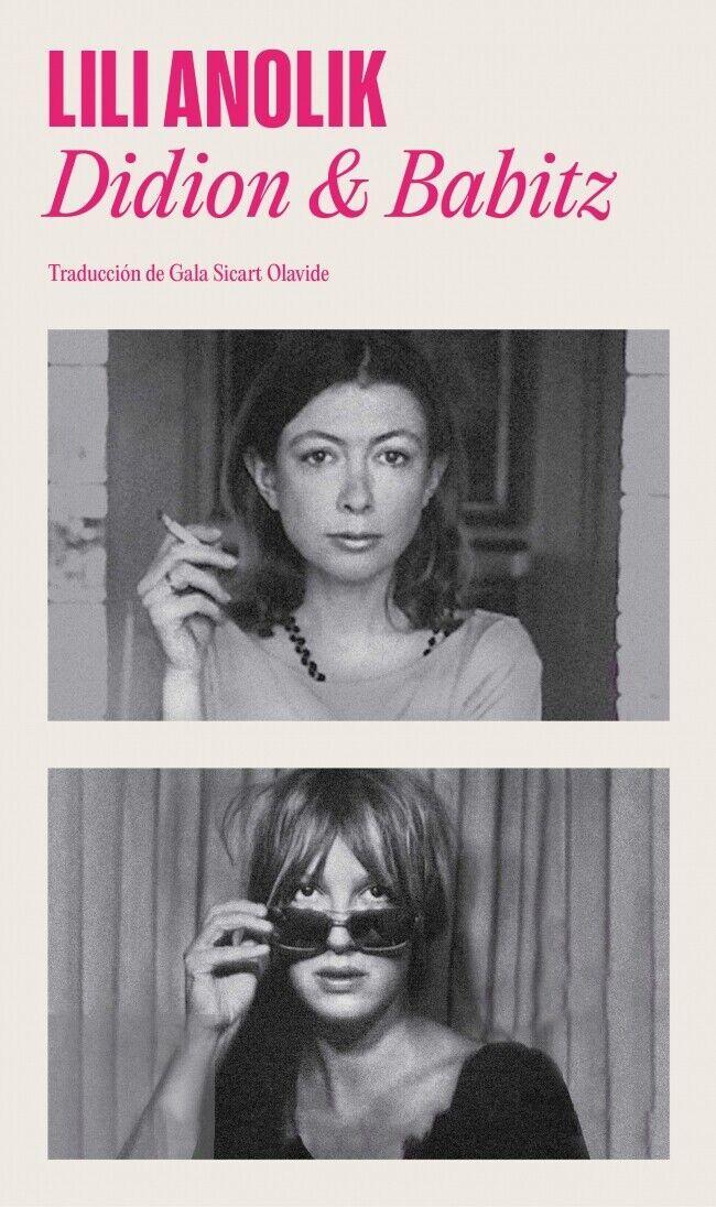 Beispielinhalt (Bild) Didion & Babitz (Spanish Edition)