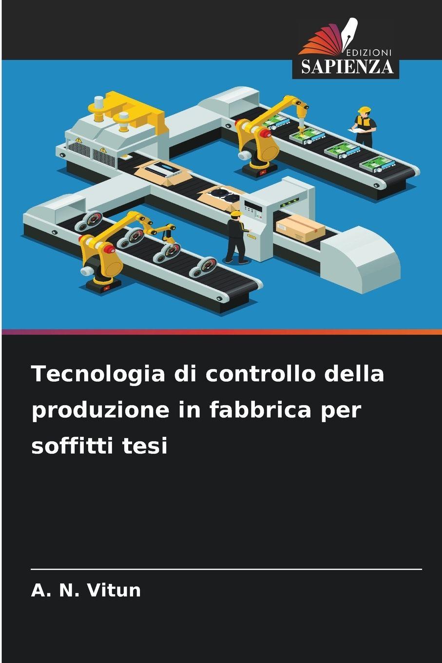 Vorderes Coverbild Tecnologia di controllo della produzione in fabbrica per soffitti tesi