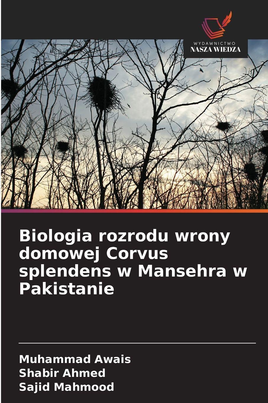 Vorderes Coverbild Biologia rozrodu wrony domowej Corvus splendens w Mansehra w Pakistanie