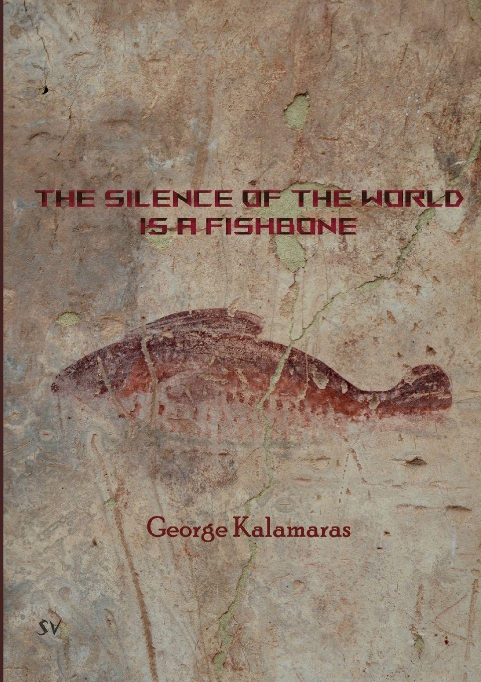 Vorderes Coverbild The Silence of the World Is a Fishbone