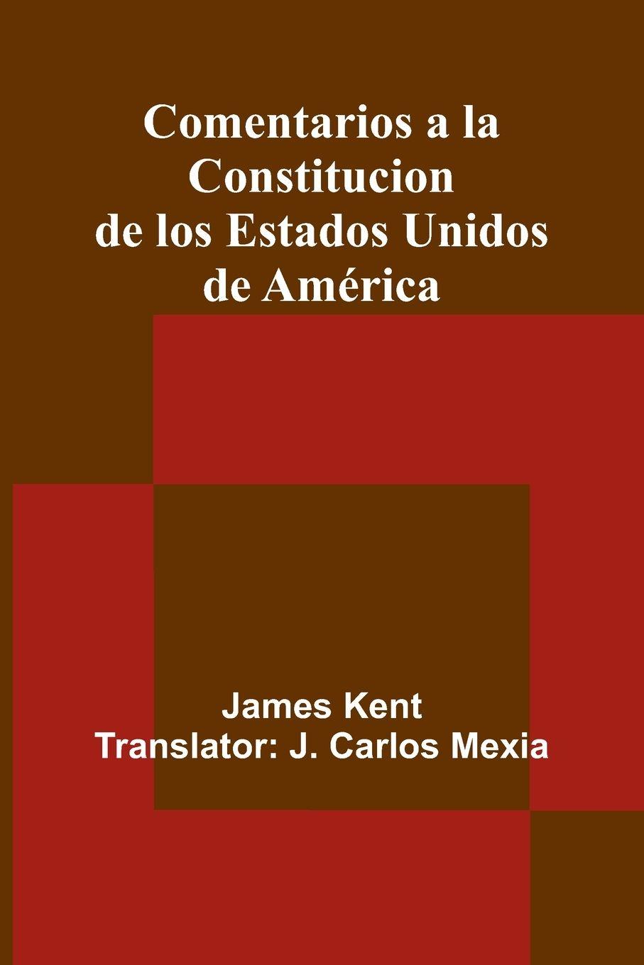 Vorderes Coverbild Comentarios A La Constitucion De Los Estados Unidos De América