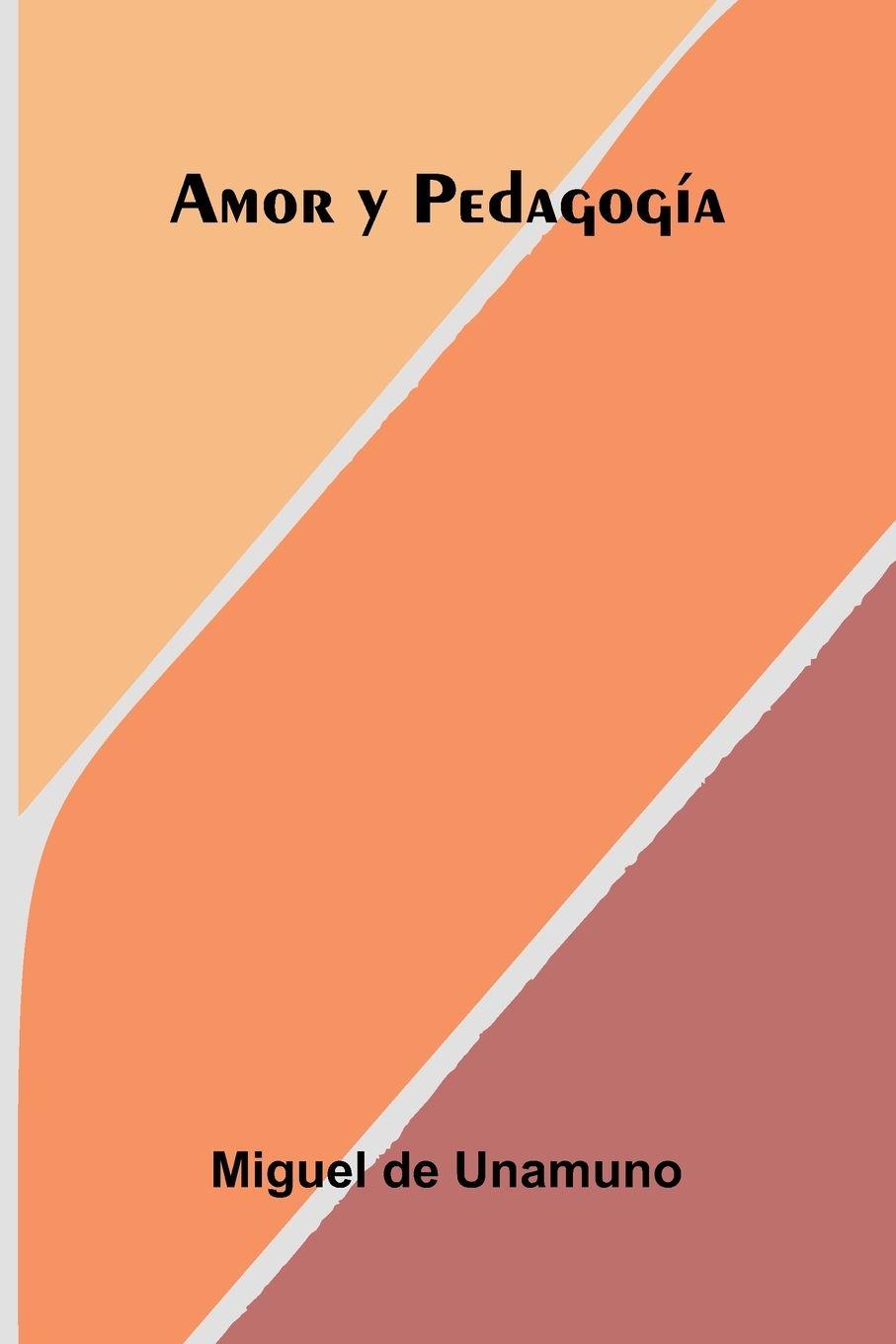 Vorderes Coverbild Amor Y Pedagogía
