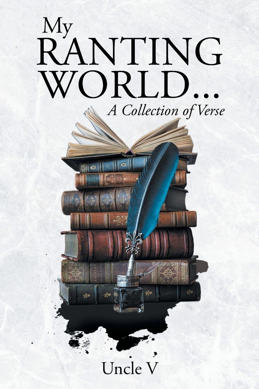 Vorderes Coverbild My Ranting World... A Collection of Verse