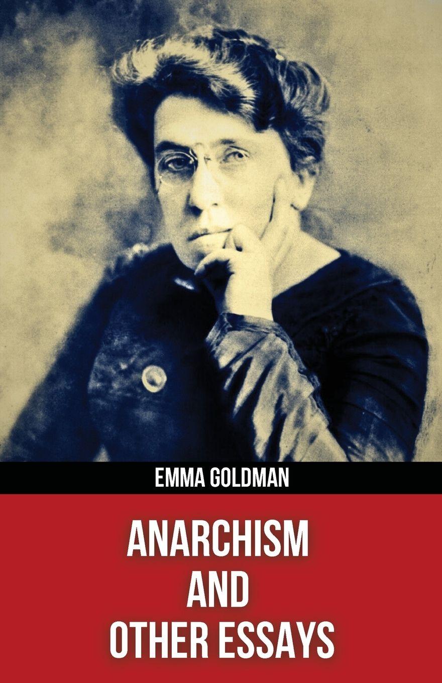 Vorderes Coverbild Anarchism and Other Essays(Polis & Praxis Red Series)(Annotated)