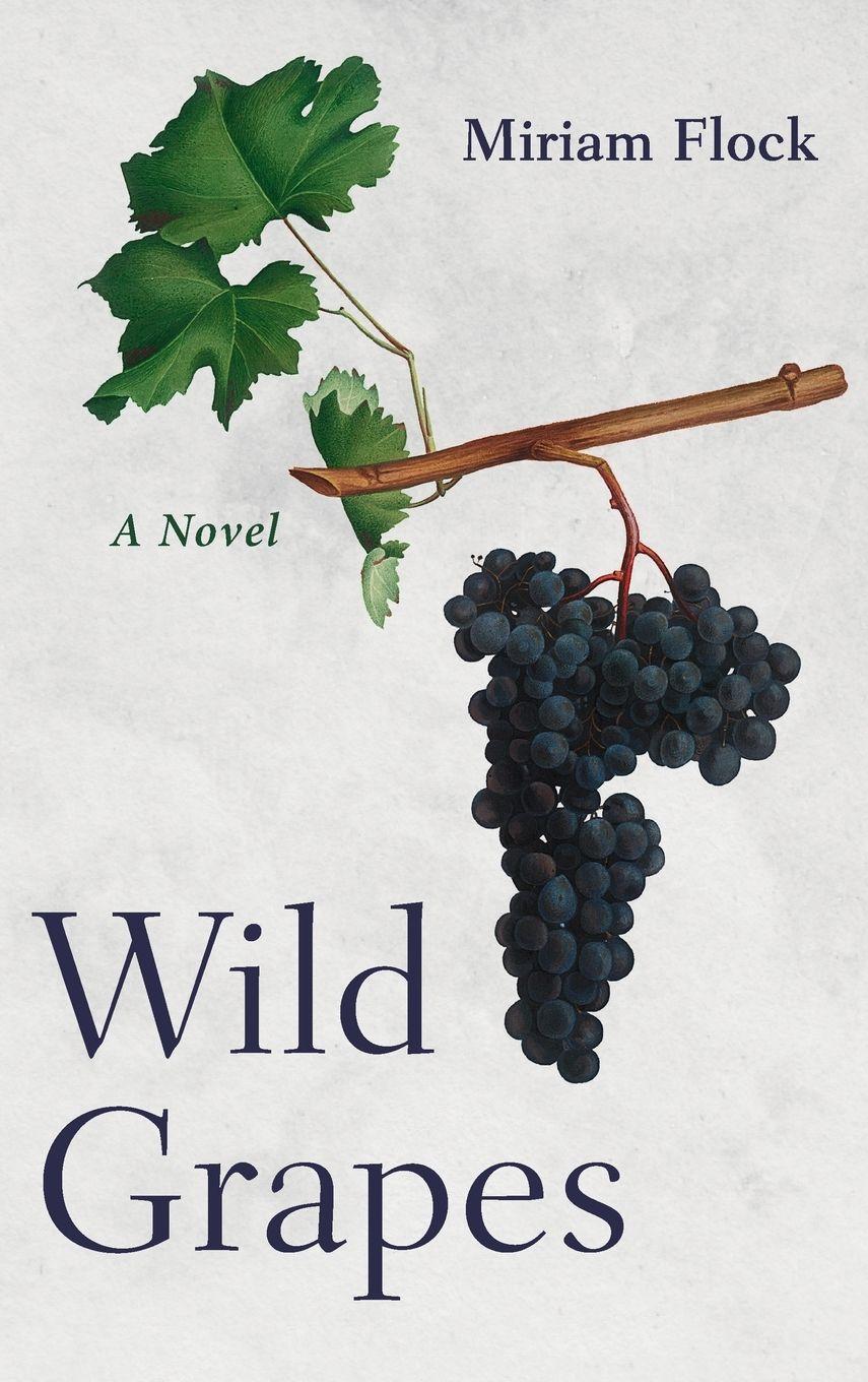 Vorderes Coverbild Wild Grapes