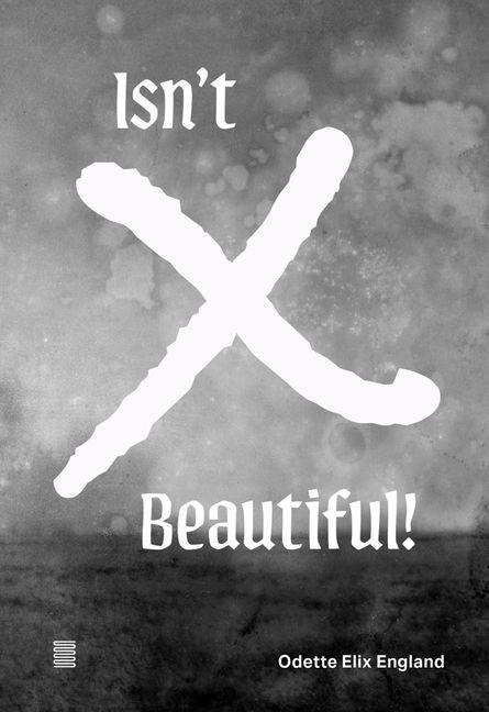 Vorderes Coverbild Odette Elix England: Isn't X Beautiful!