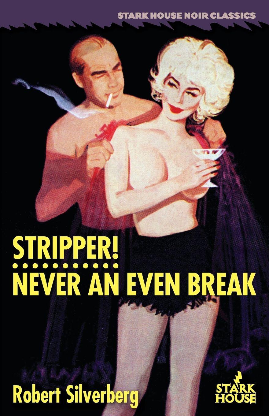 Vorderes Coverbild Stripper!/Never an Even Break