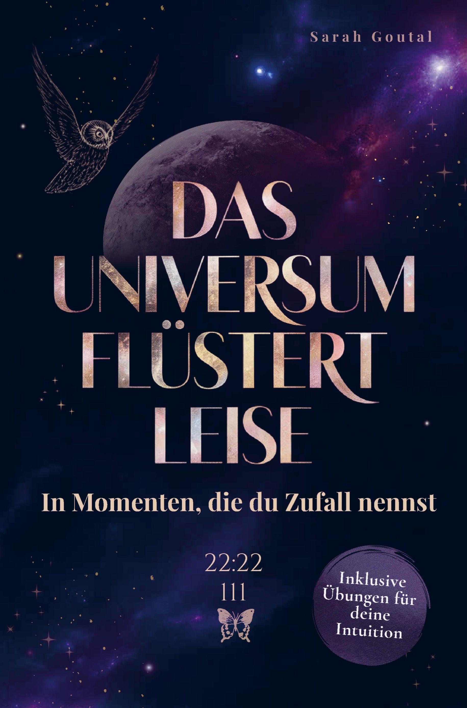 Vorderes Coverbild Das Universum flüstert leise - In Momenten, die du Zufall nennst