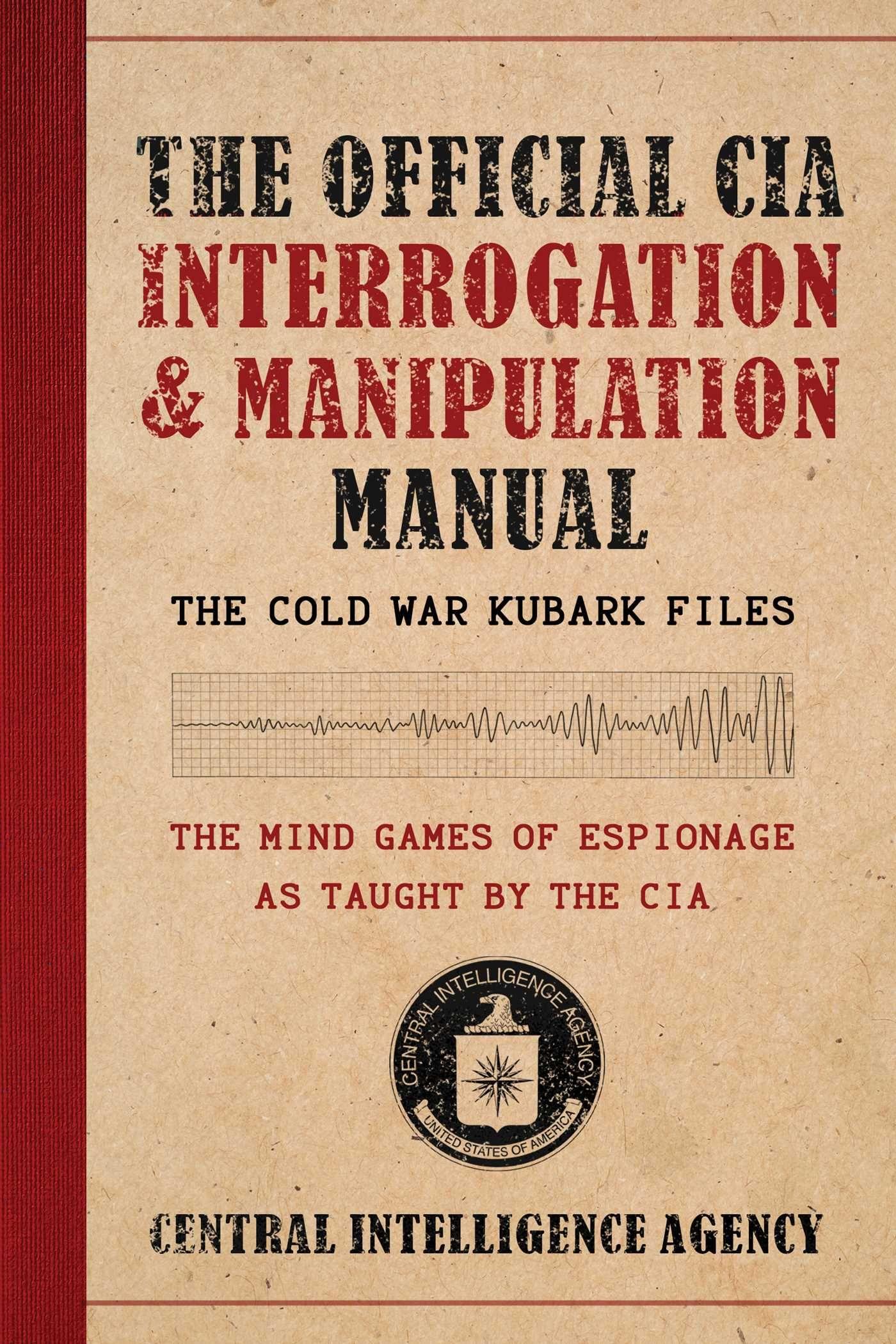 Vorderes Coverbild The Official CIA Interrogation & Manipulation Manual